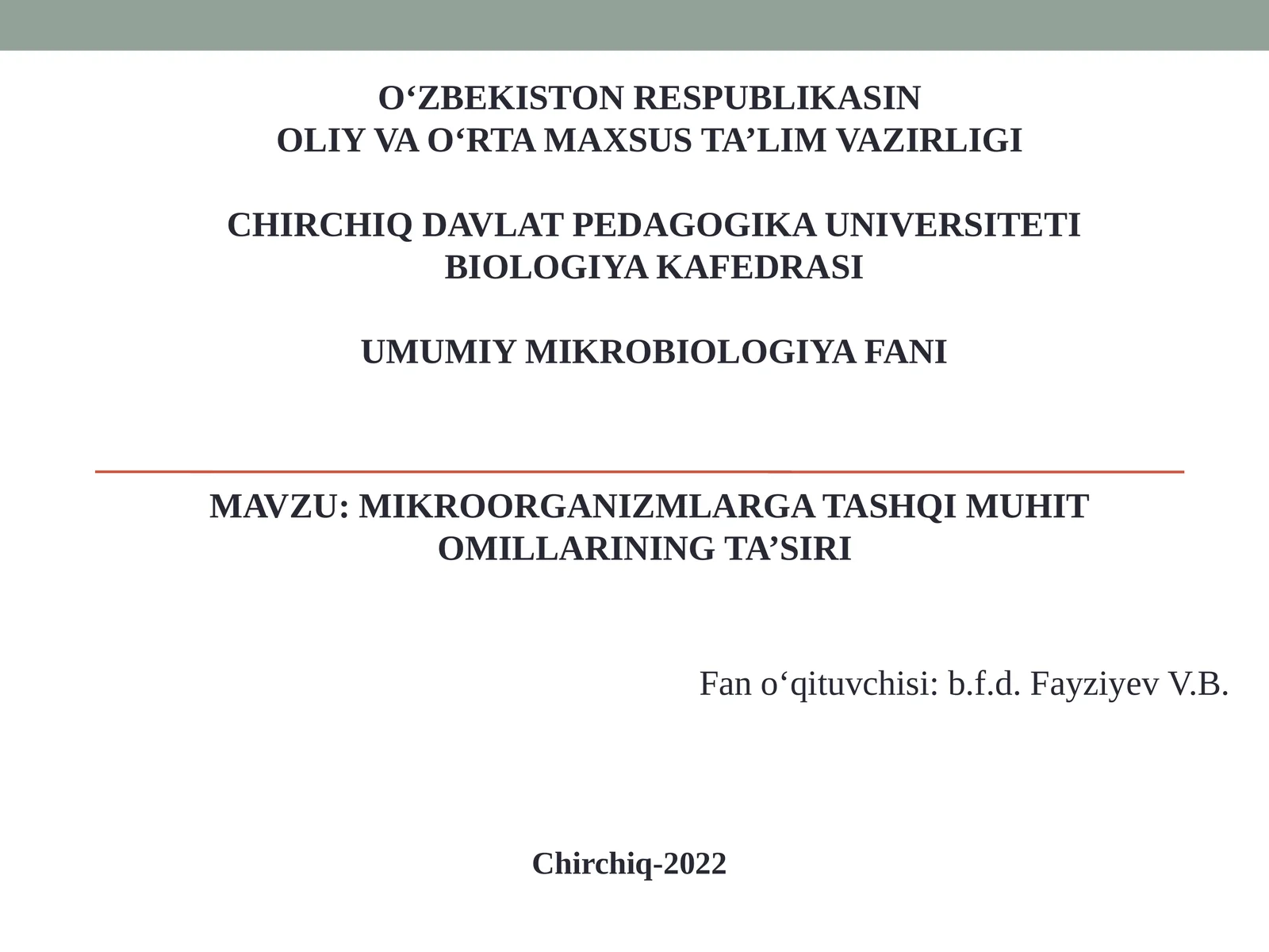 MIKROORGANIZMLARGA TASHQI MUHIT OMILLARINING TA’SIRI