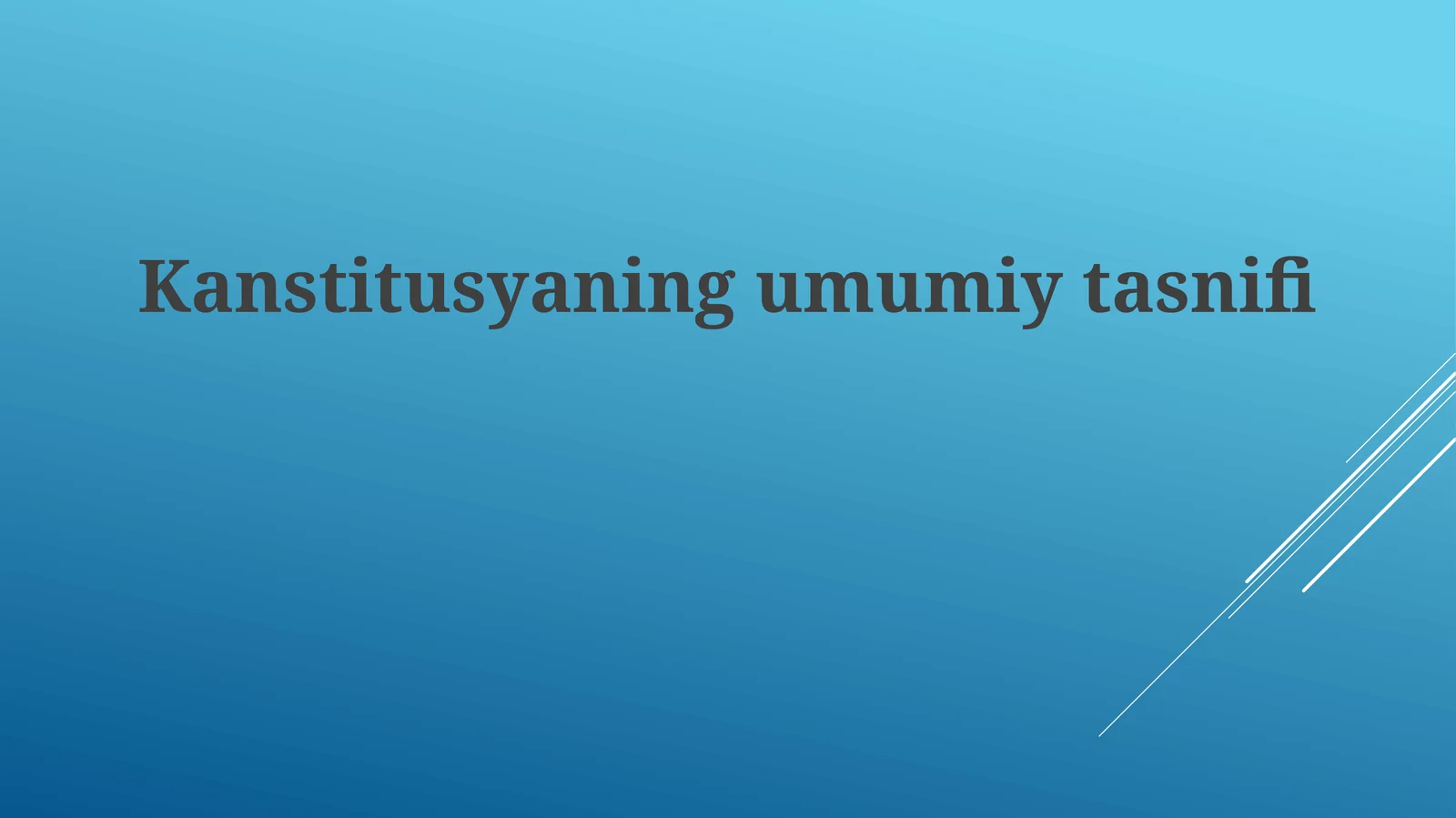Konstitutsiyaning umumiy tasnifi