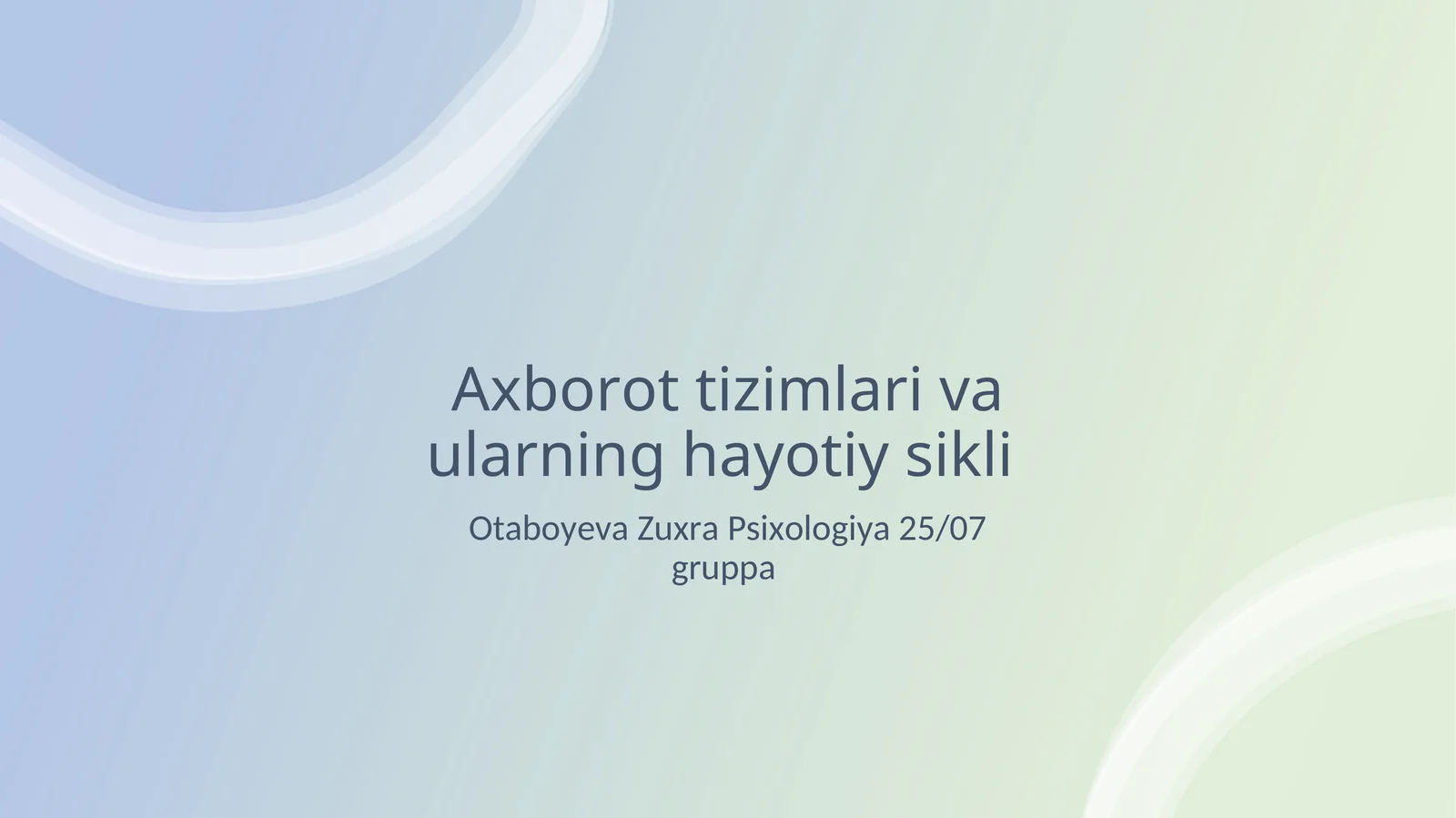Axborot tizimlari va ularning hayotiy sikli