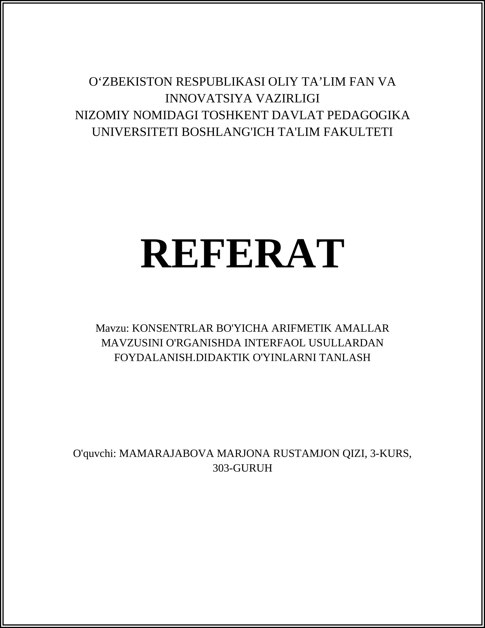 KONSENTRLAR BO'YICHA ARIFMETIK AMALLAR MAVZUSINI O'RGANISHDA INTERFAOL USULLARDAN FOYDALANISH.DIDAKTIK O'YINLARNI TANLASH