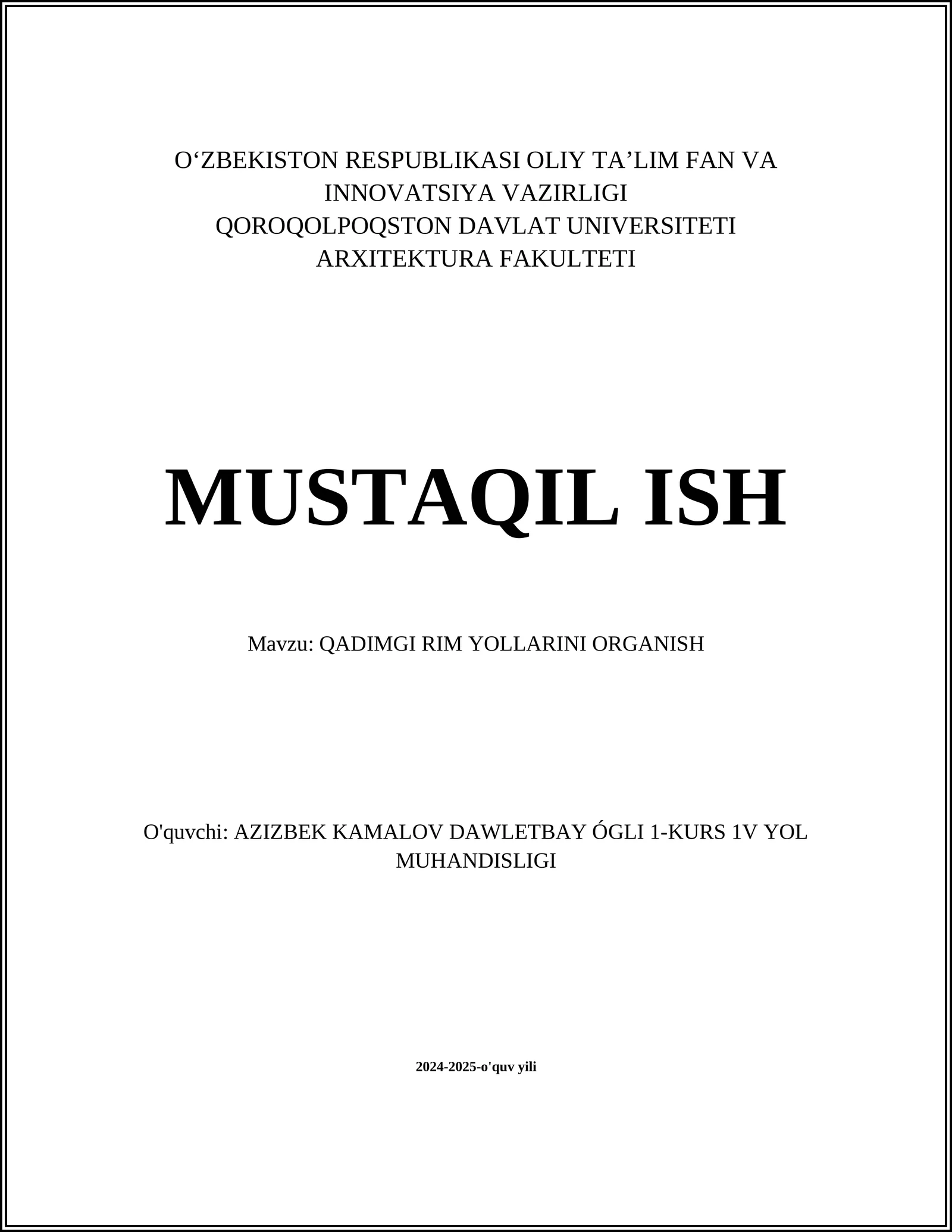 QADIMGI RIM YOLLARINI ORGANISH