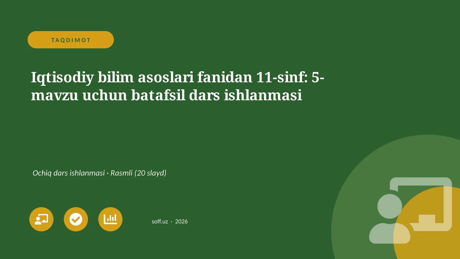 Iqtisodiy bilim asoslari fanidan 11-sinf: 5-mavzu uchun batafsil dars ishlanmasi