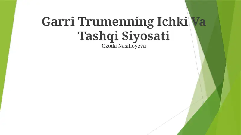 Garri Trumenning Ichki Va Tashqi Siyosati