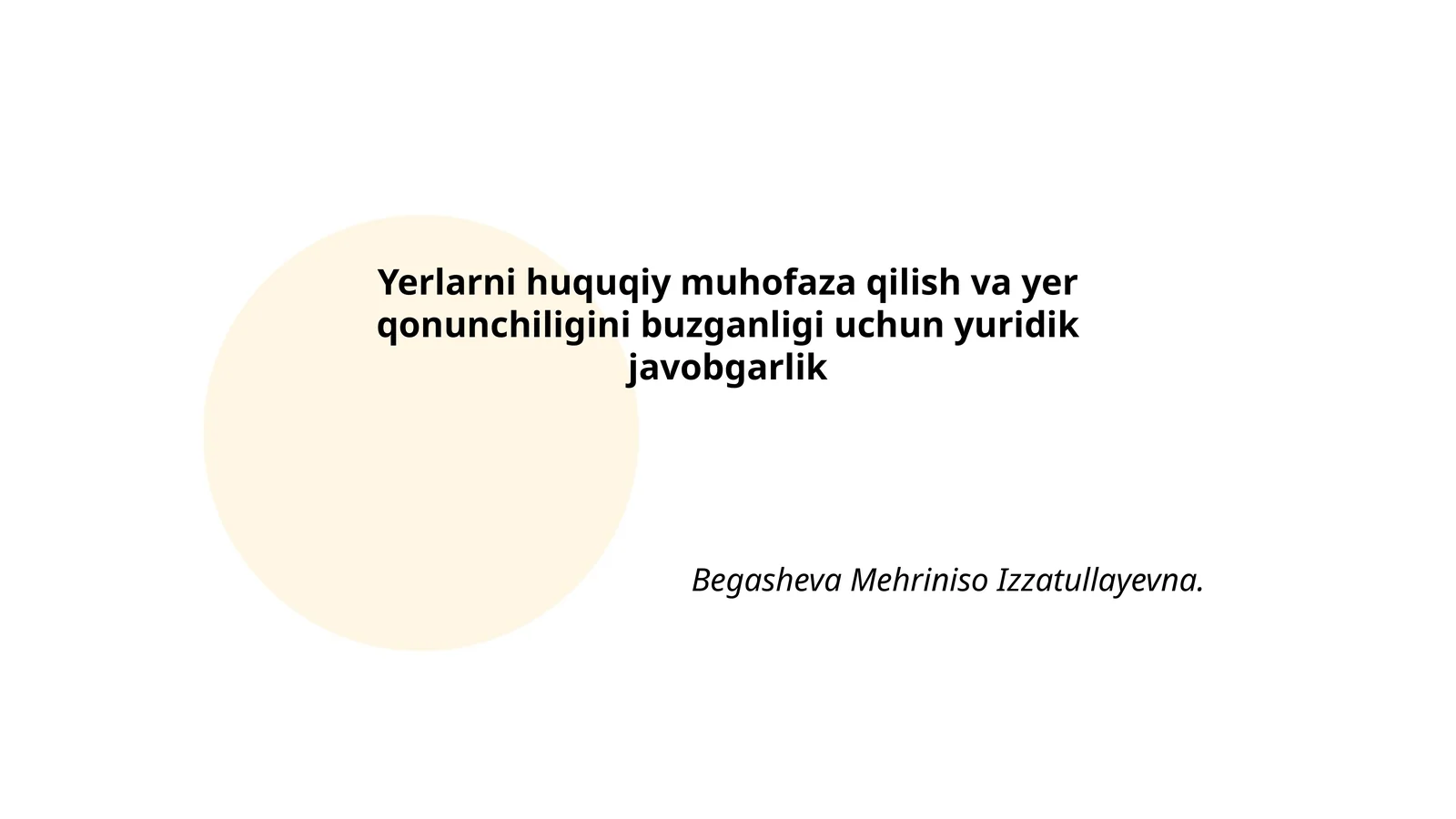 Yerlarni huquqiy muhofaza qilish va yer qonunchiligini buzganligi uchun yuridik javobgarlik