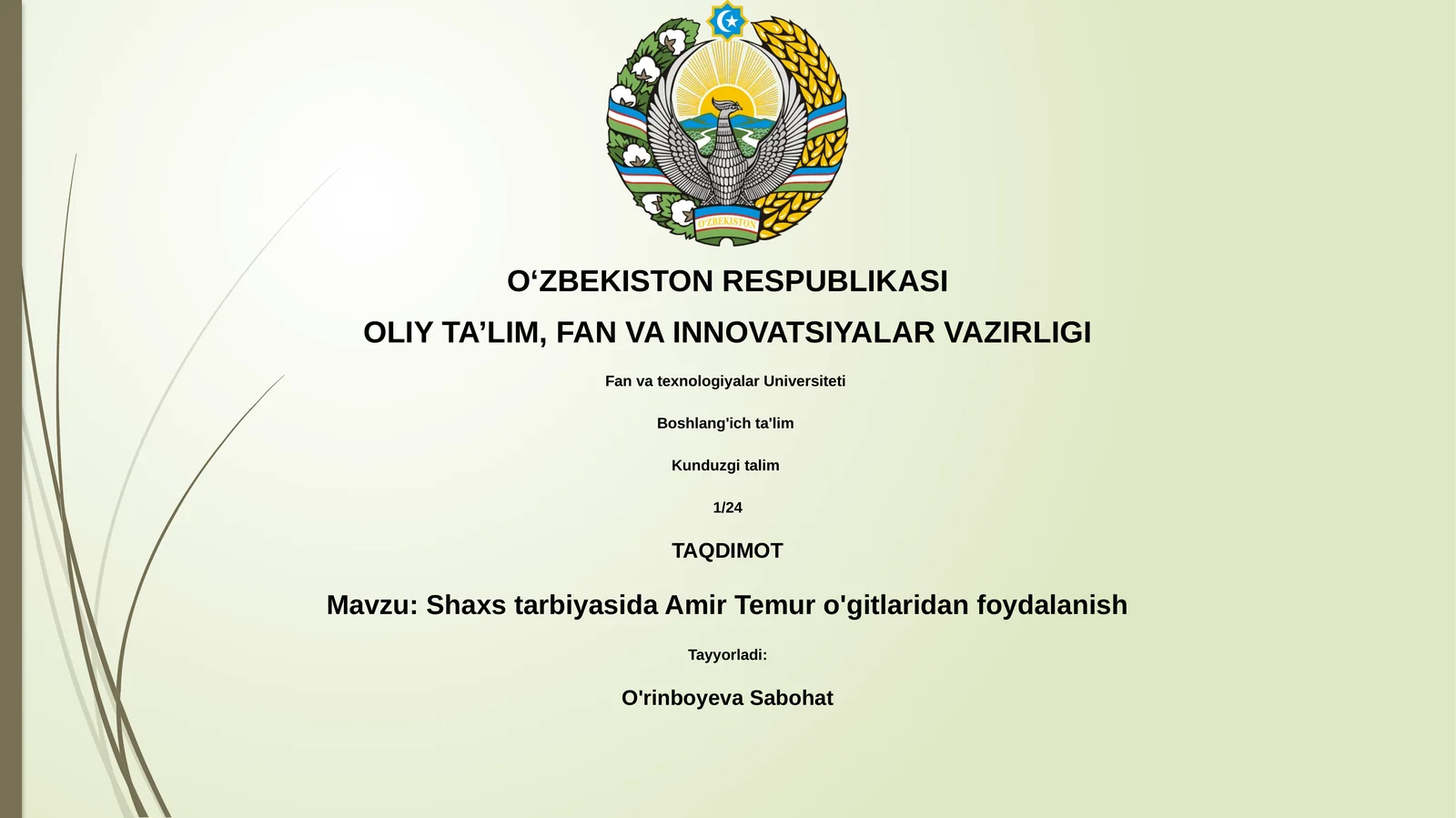 Shaxs tarbiyasida Amir Temur o'gitlaridan foydalanish