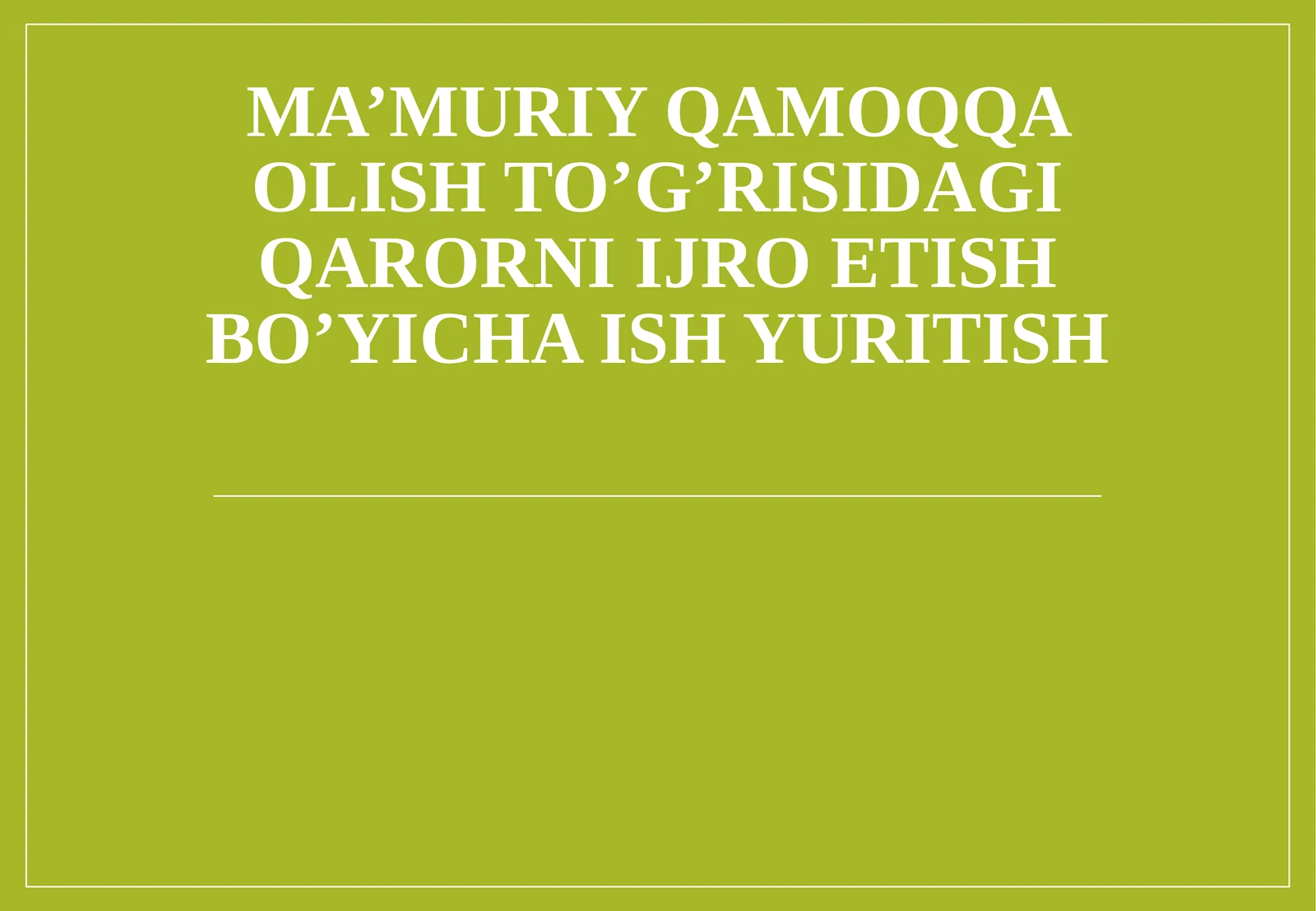Ma’muriy qamoqqa olish to’g’risidagi qarorni ijro etish bo’yicha ish yuritish