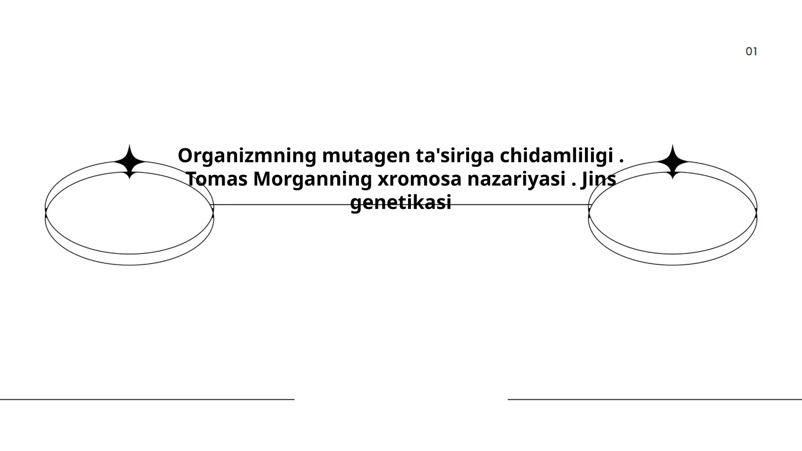 Organizmning mutagen ta'siriga chidamliligi. Tomas Morganning xromosa nazariyasi. Jins genetikasi