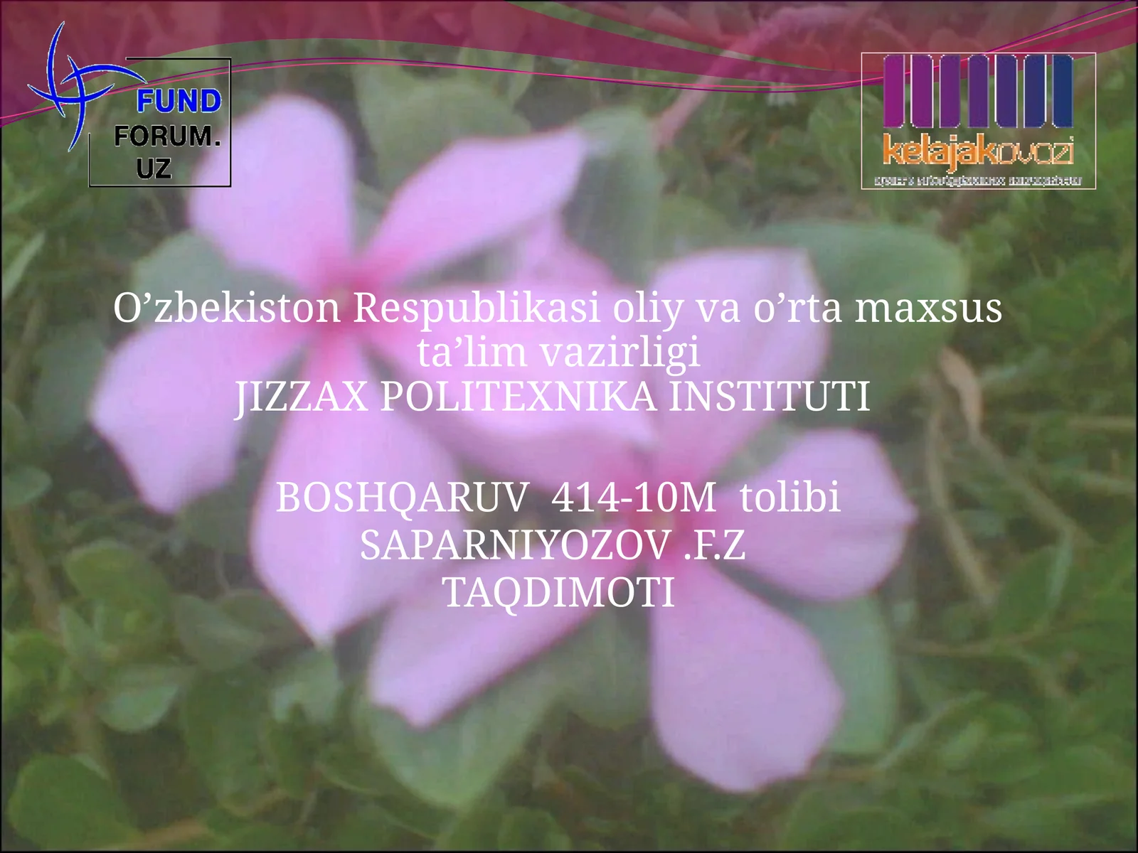 TAQDIMOTI O’ZBEKISTON RESPUBLIKASI JIZZAXVILOYATI JIZZAX SHAHRI