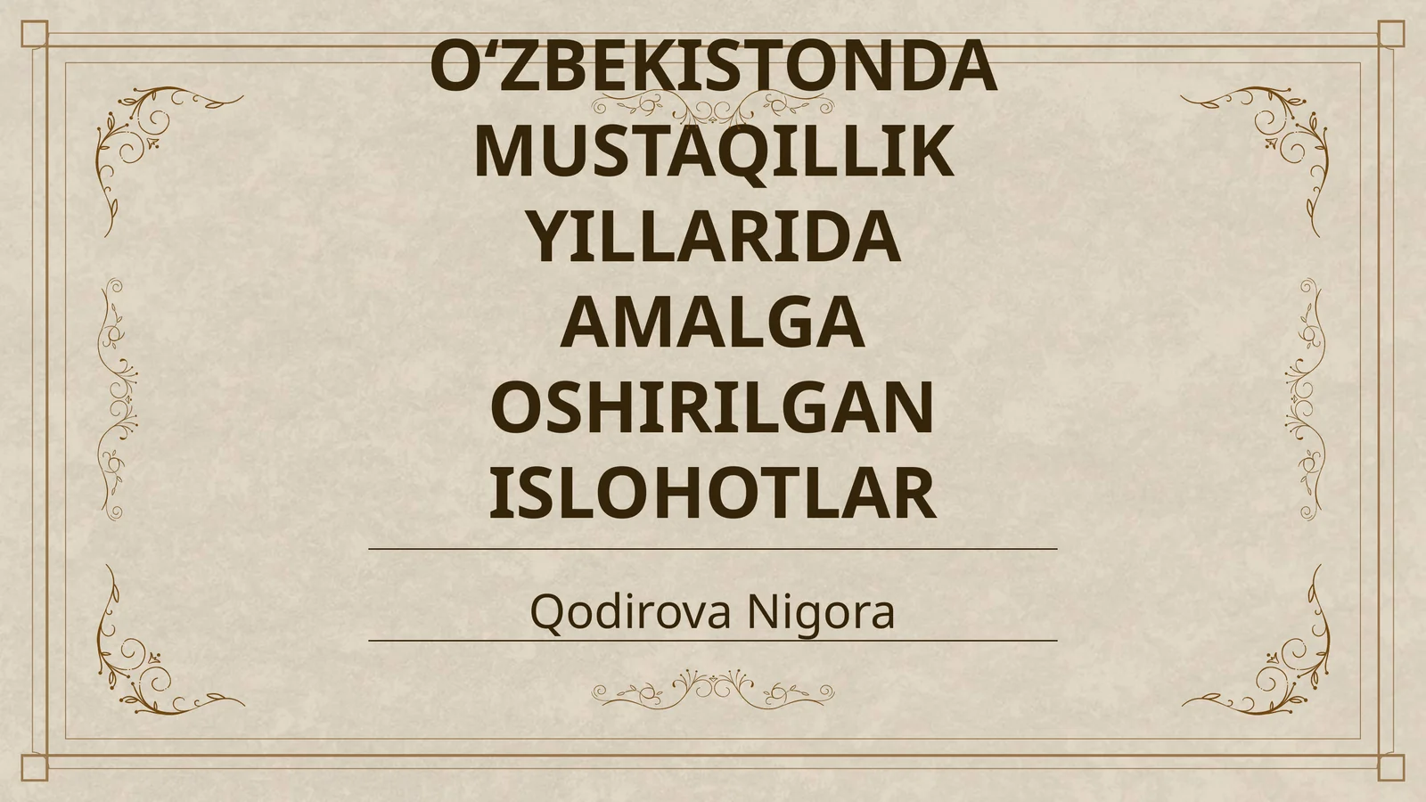 OʻZBEKISTONDA MUSTAQILLIK YILLARIDA AMALGA OSHIRILGAN ISLOHOTLAR