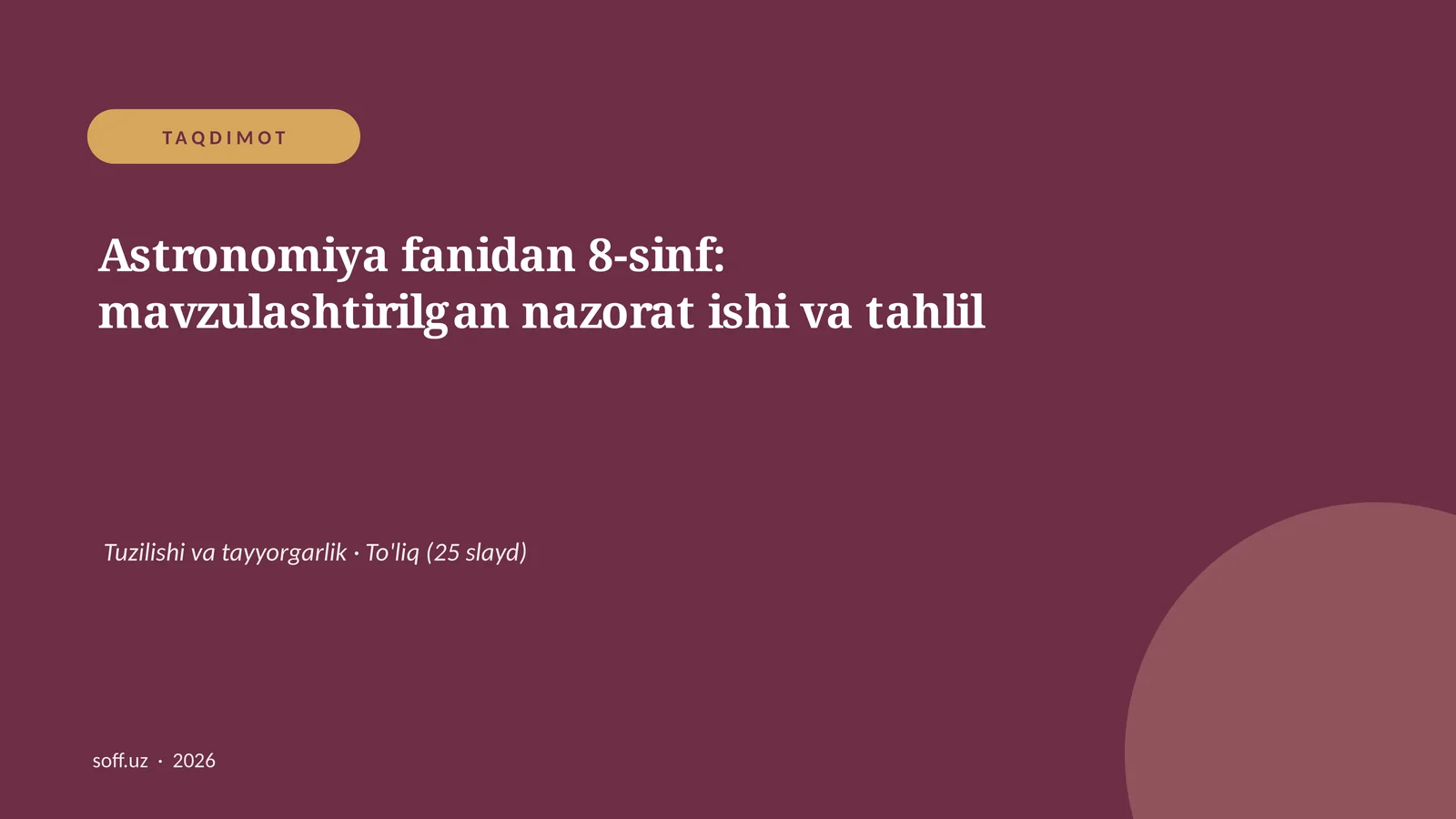 Astronomiya fanidan 8-sinf: mavzulashtirilgan nazorat ishi va tahlil