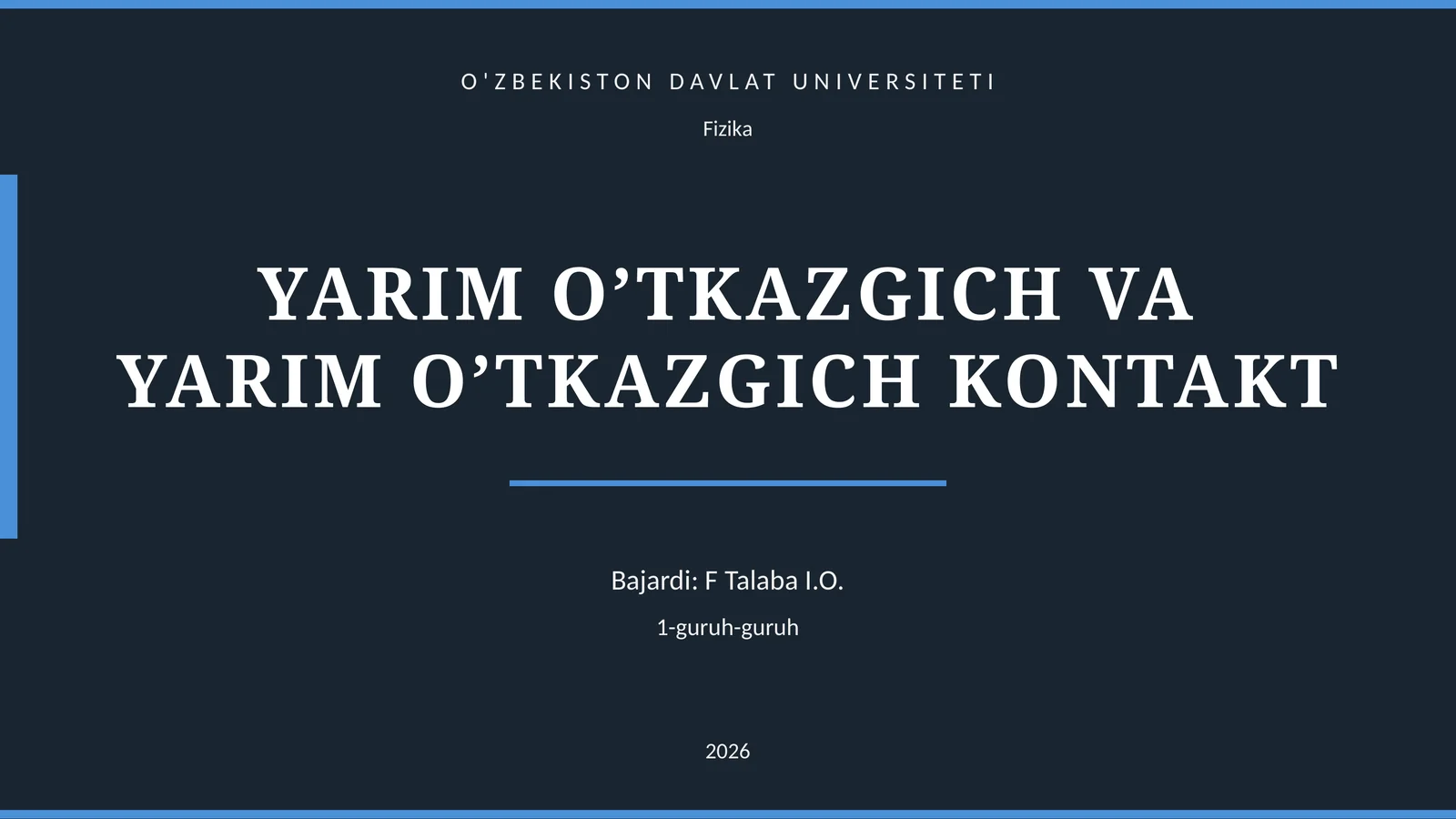 YARIM O’TKAZGICH VA YARIM O’TKAZGICH KONTAKT