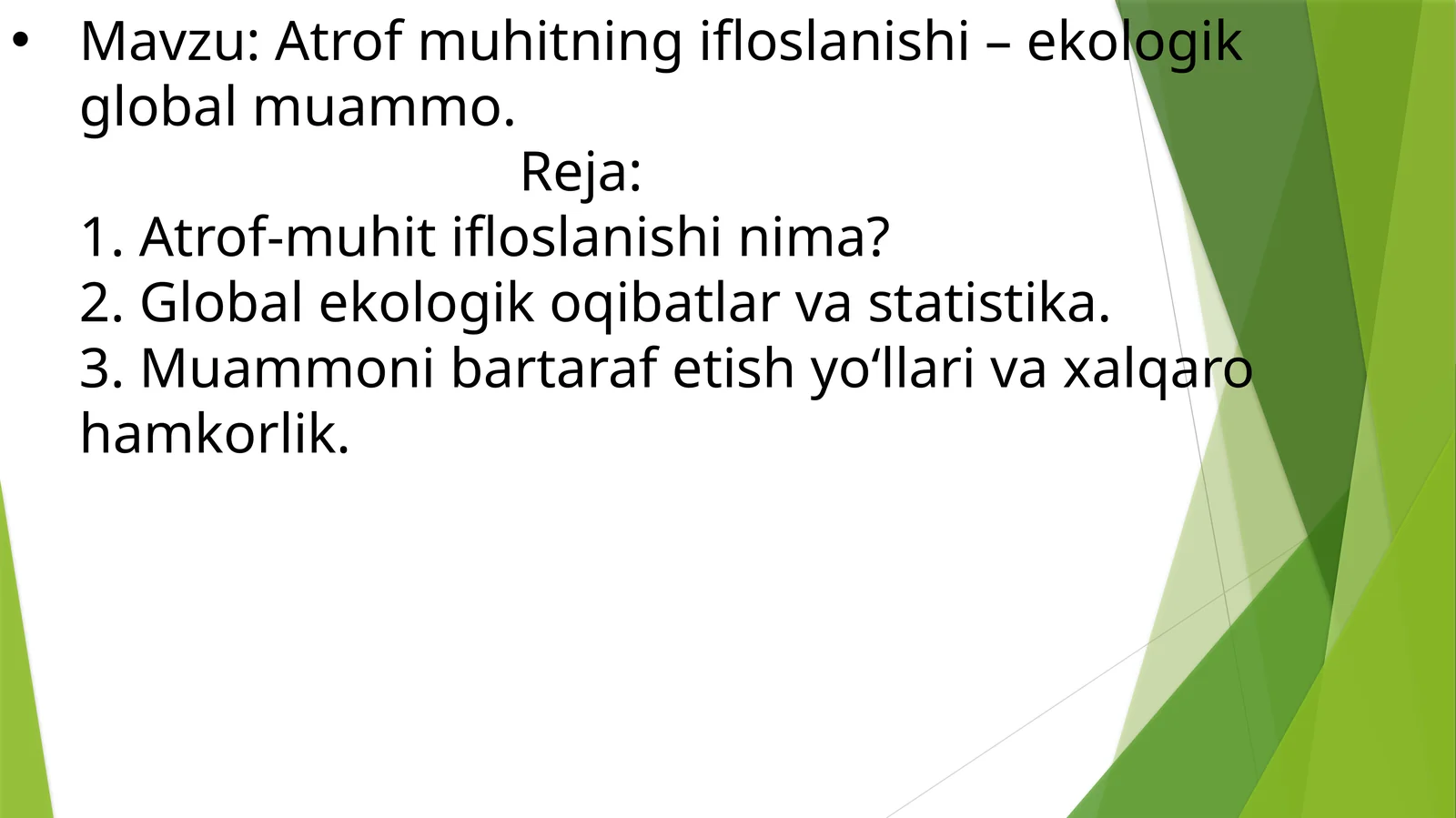 Atrof muhitning ifloslanishi – ekologik global muammo