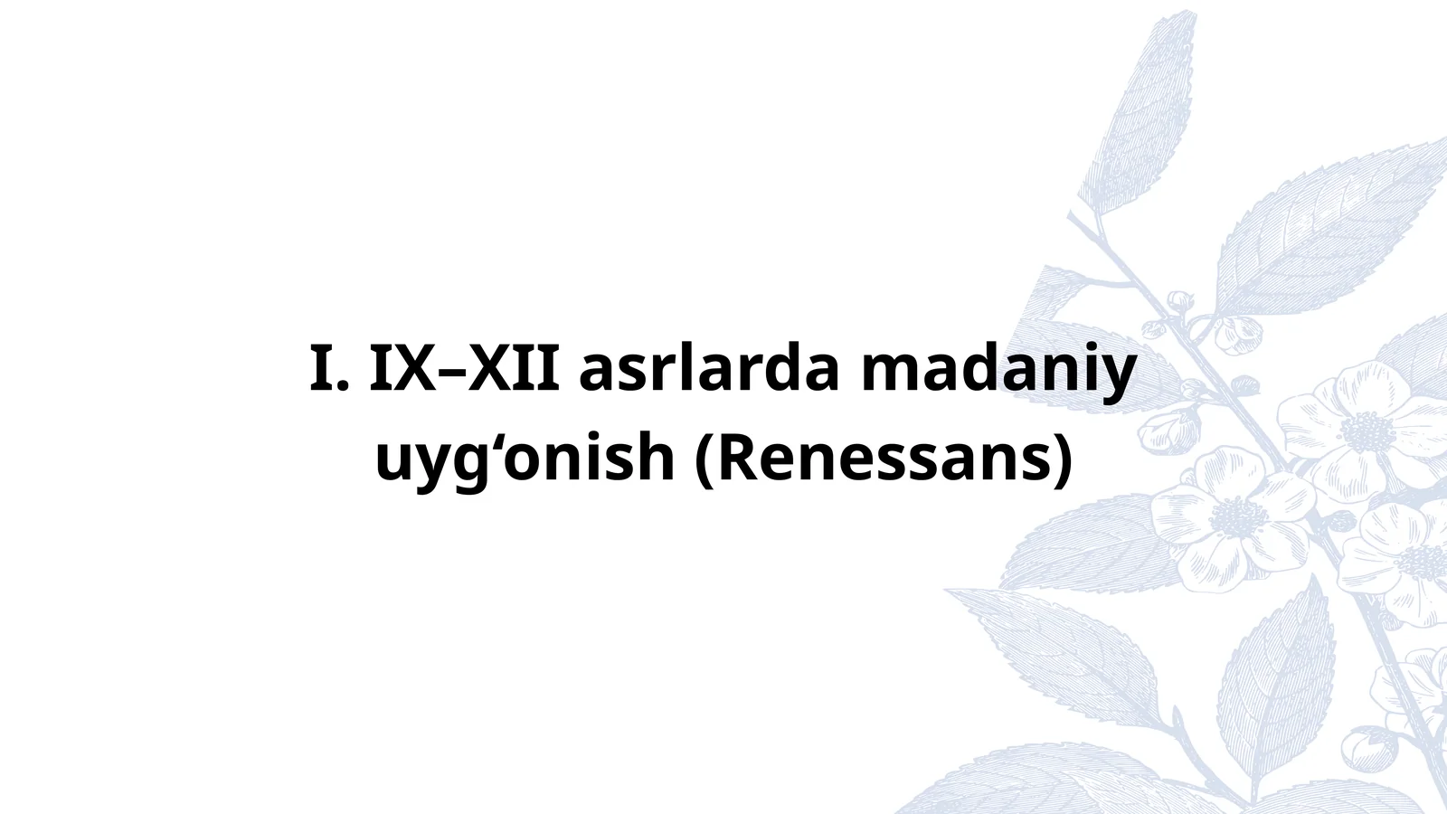 IX–XII asrlarda madaniy uyg‘onish (Renessans)