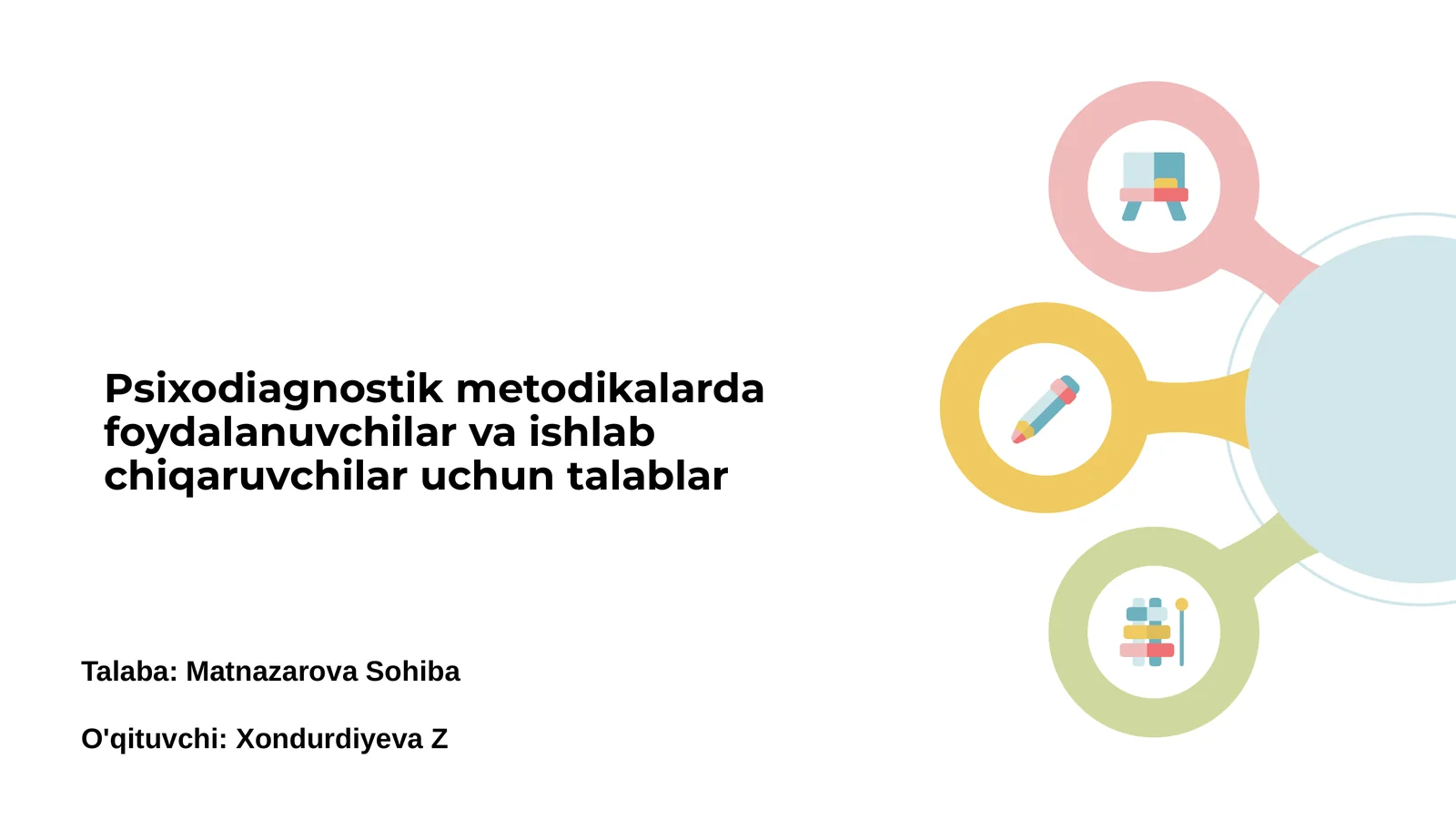 Psixodiagnostik metodikalarda foydalanuvchilar va ishlab chiqaruvchilar uchun talablar