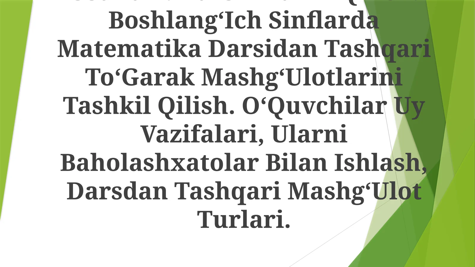 BoshlangʻIch Sinflarda Matematika Darsidan Tashqari ToʻGarak MashgʻUlotlarini Tashkil Qilish