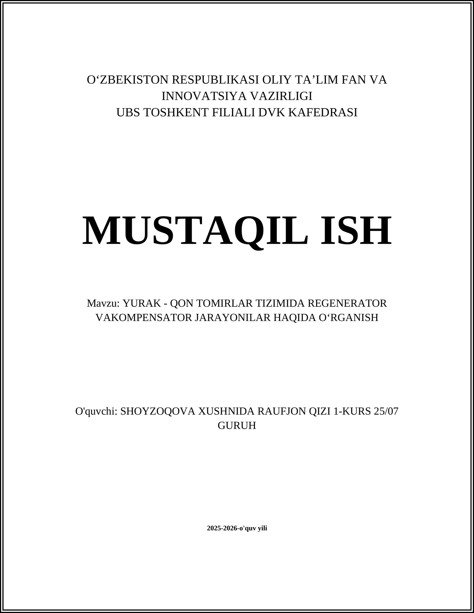 YURAK - QON TOMIRLAR TIZIMIDA REGENERATOR VAKOMPENSATOR JARAYONILAR HAQIDA OʻRGANISH