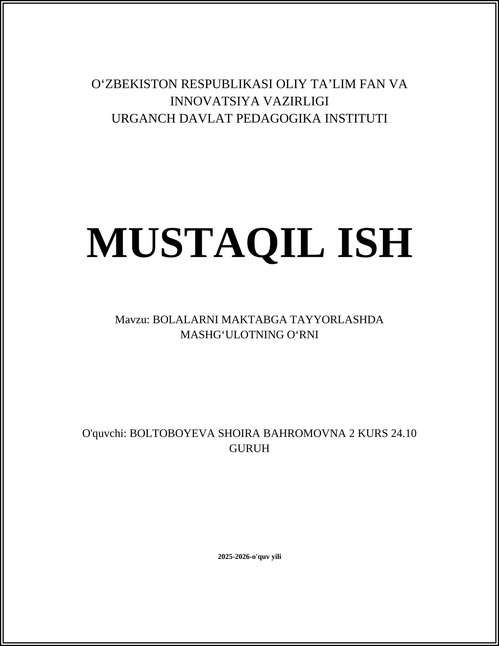 BOLALARNI MAKTABGA TAYYORLASHDA MASHG’ULOTNING O’RNI