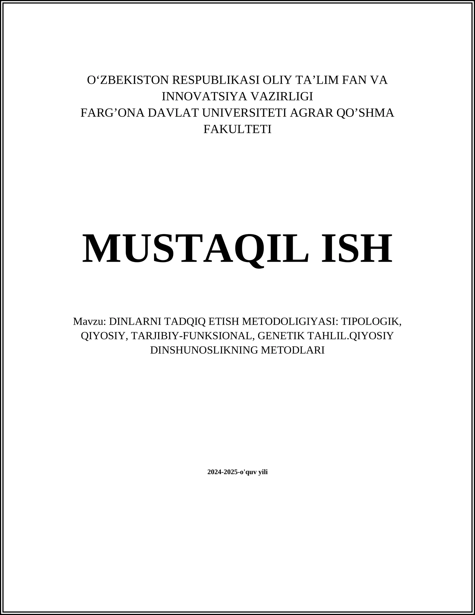 DINLARNI TADQIQ ETISH METODOLOGIYASI: TIPOLOGIK, QIYOSIY, TARJIBIY-FUNKSIONAL, GENETIK TAHLIL.QIYOSIY DINSHUNOSLIKNING METODLARI