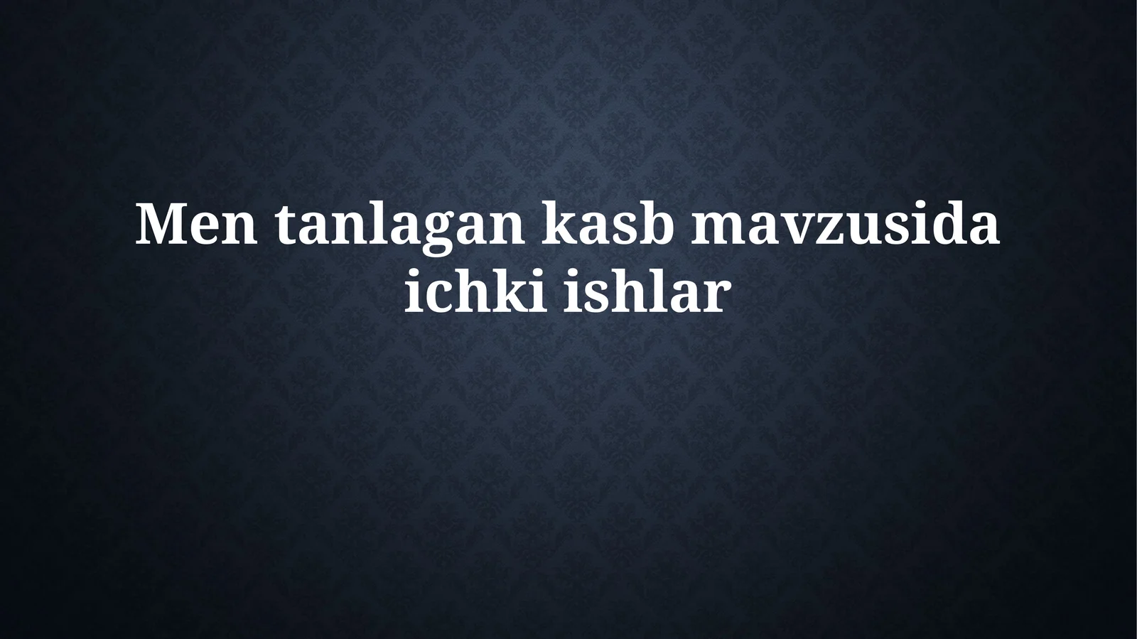 Mentanlagankasbmavzusidaichkiishlar