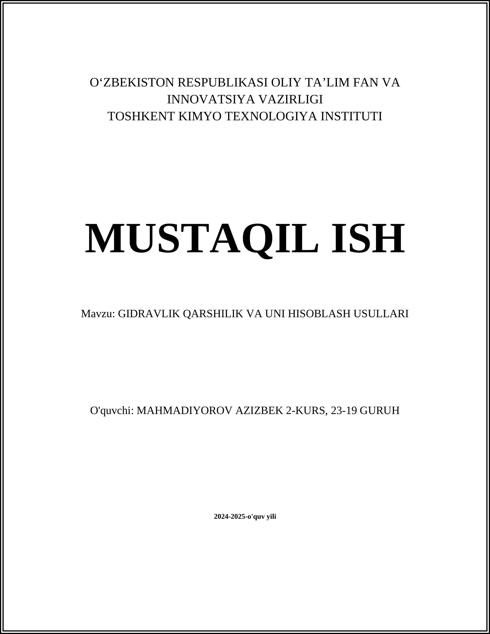 GIDRAVLIK QARSHILIK VA UNI HISOBLASH USULLARI