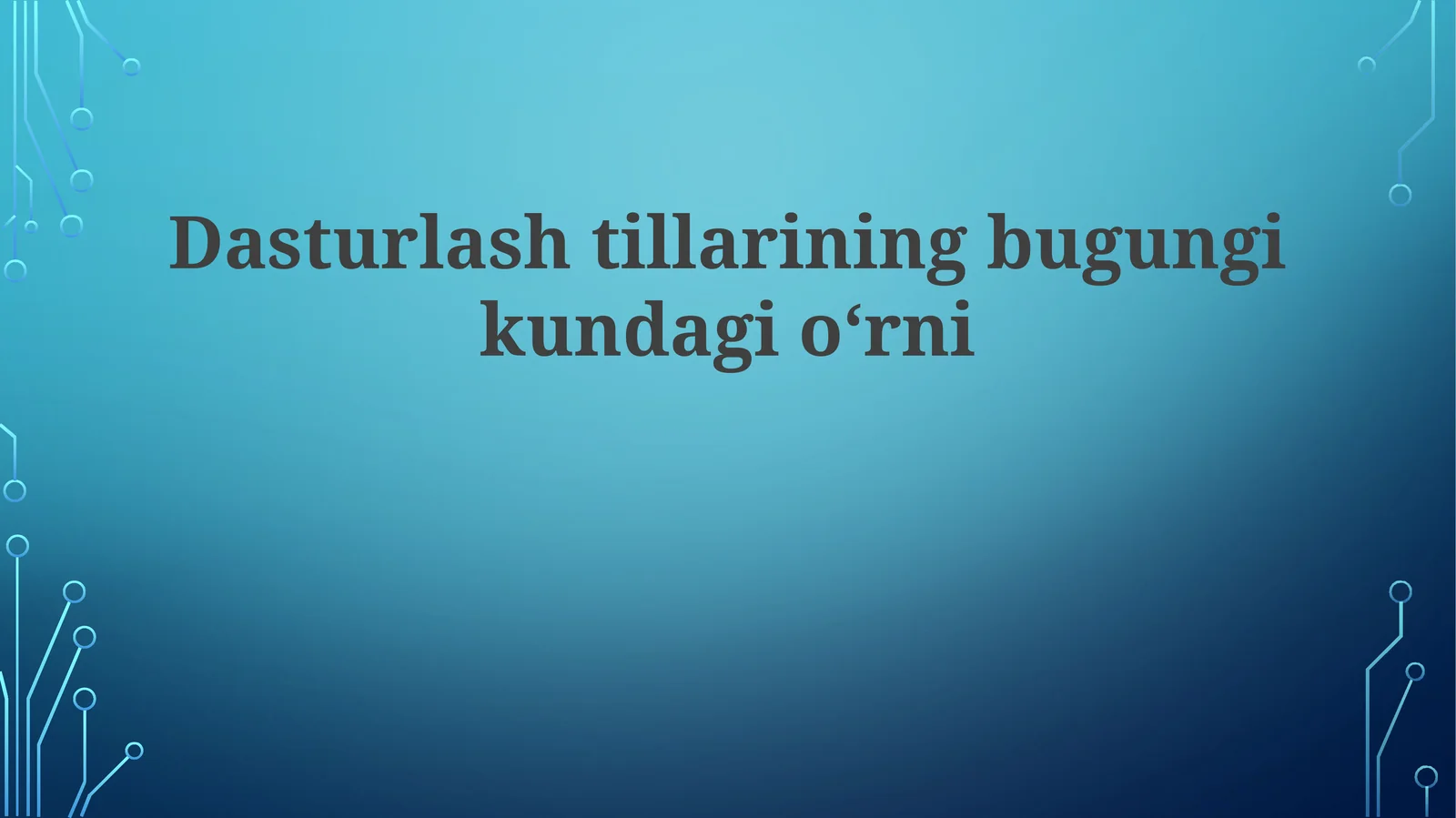 Dasturlashtillariningbugungikundagioʻrni