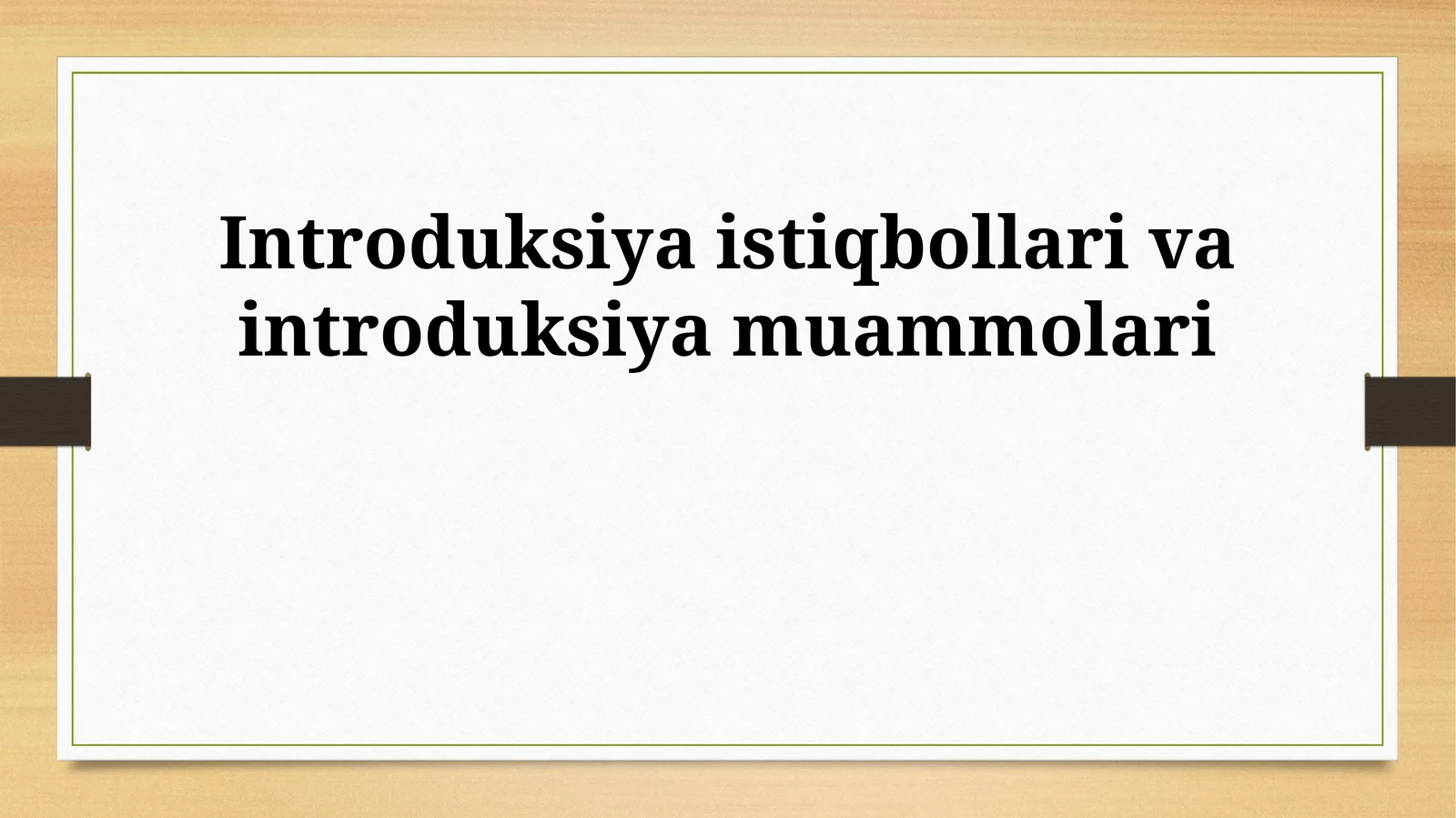 Introduksiya istiqbollari va introduksiya muammolari