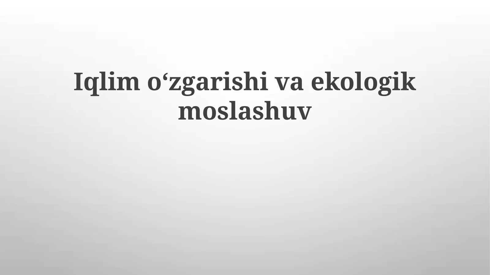 Iqlimoʻzgarishivaekologikmoslashuv