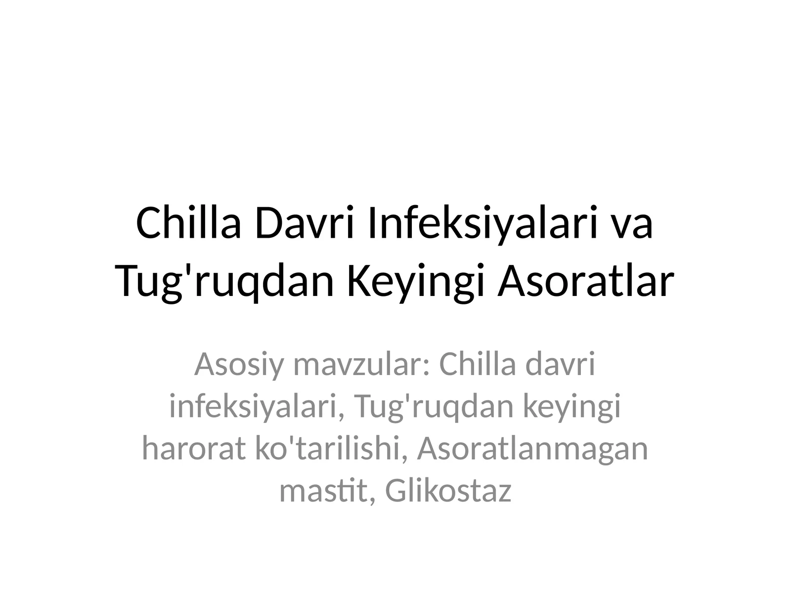 Chilla Davri Infeksiyalari va Tug'ruqdan Keyingi Asoratlar