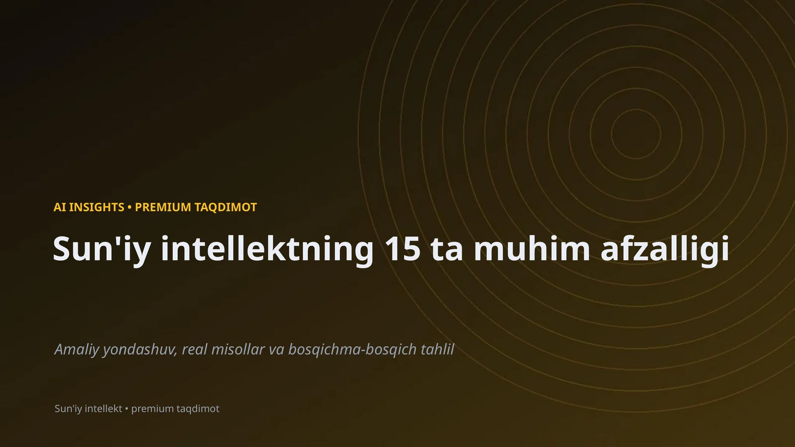 Sun'iy intellektning 15 ta muhim afzalligi