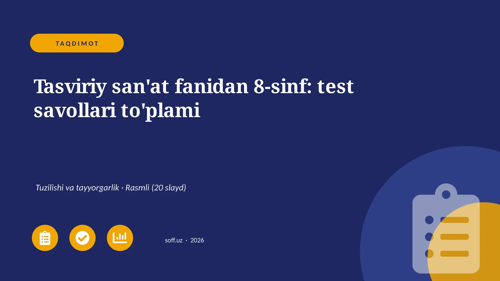 Tasviriy san'at fanidan 8-sinf: test savollari to'plami