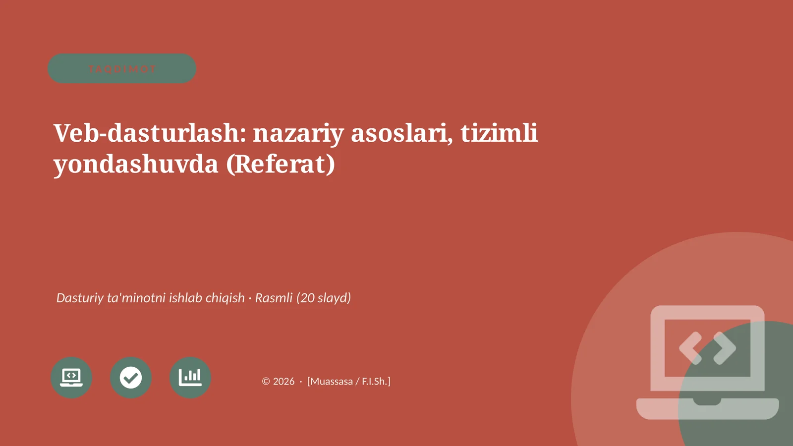 Veb-dasturlash: nazariy asoslari, tizimli yondashuvda (Referat)