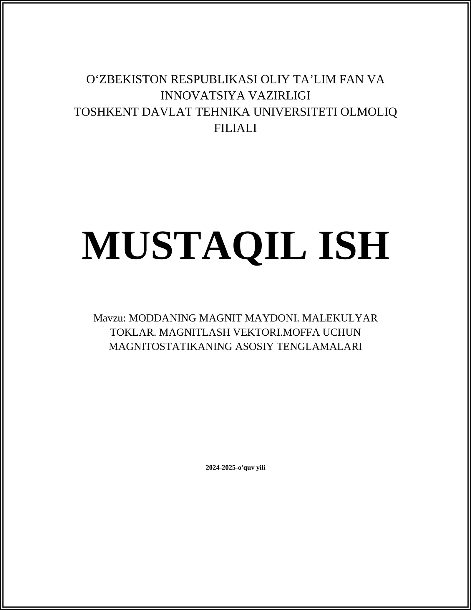 MODDANING MAGNIT MAYDONI. MALEKULYAR TOKLAR. MAGNITLASH VEKTORI.MOFFA UCHUN MAGNITOSTATIKANING ASOSIY TENGLAMALARI