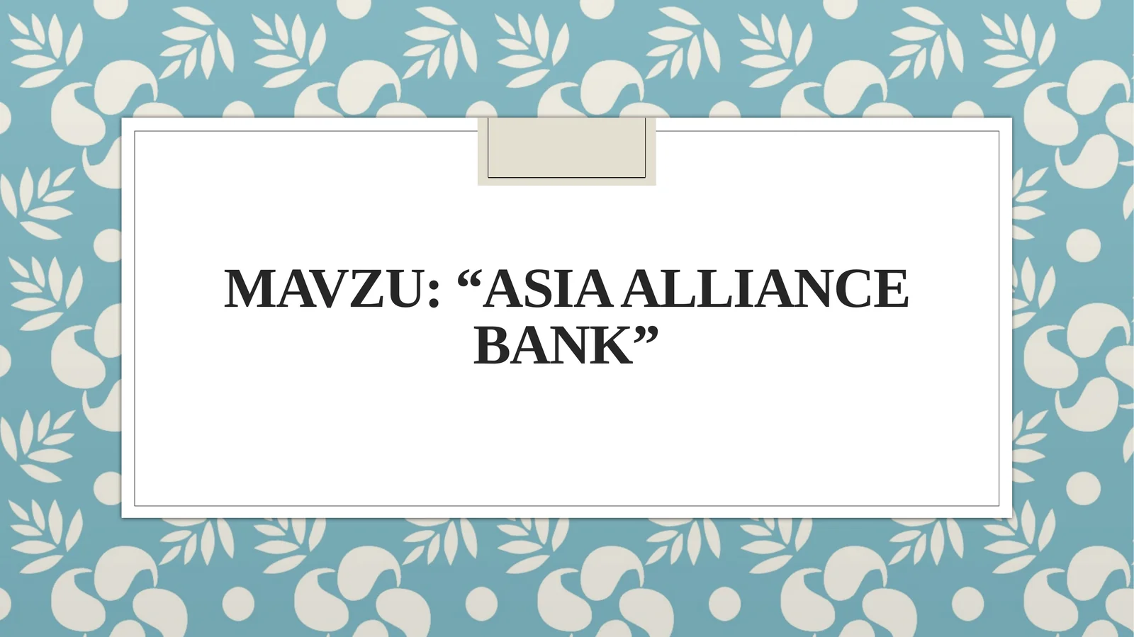 “Asia Alliance Bank”