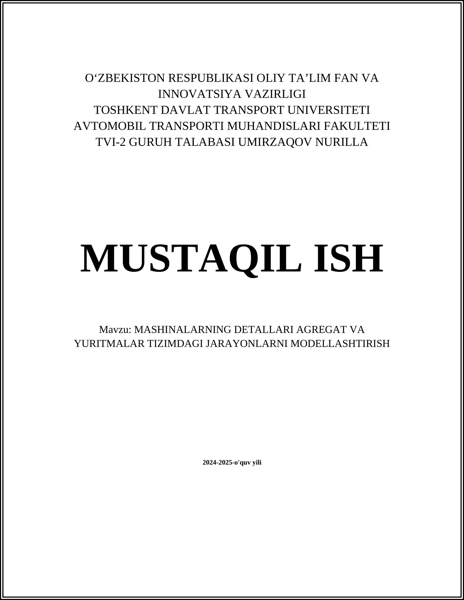 MASHINALARNING DETALLARI AGREGAT VA YURITMALAR TIZIMDAGI JARAYONLARNI MODELLASHTIRISH