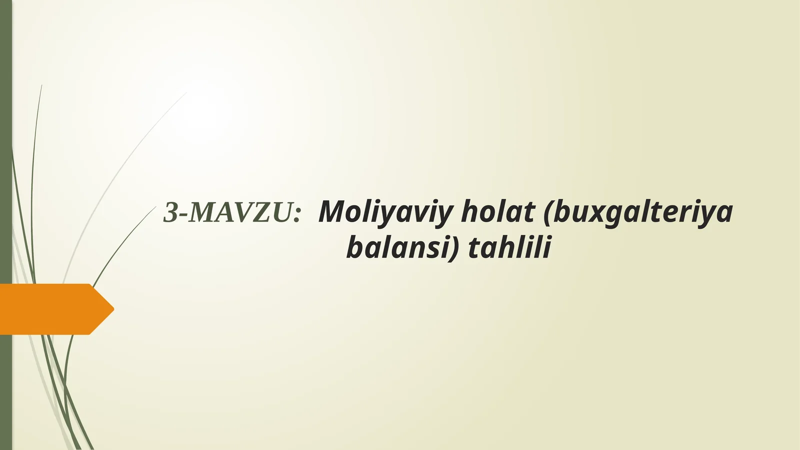 Moliyaviy holat (buxgalteriya balansi) tahlili
