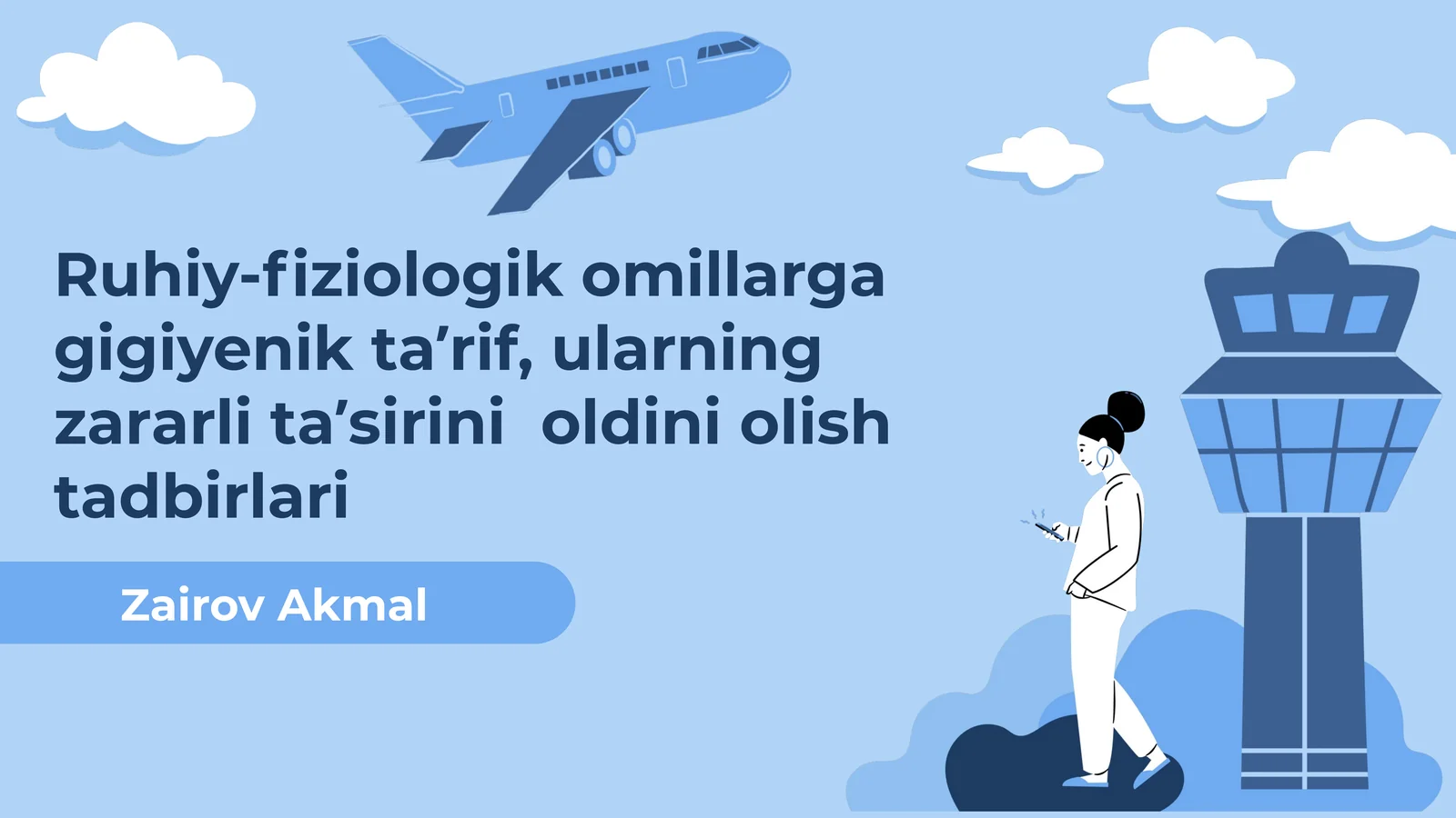 Ruhiy-fiziologik omillarga gigiyenik ta’rif, ularning zararli ta’sirini oldini olish tadbirlari