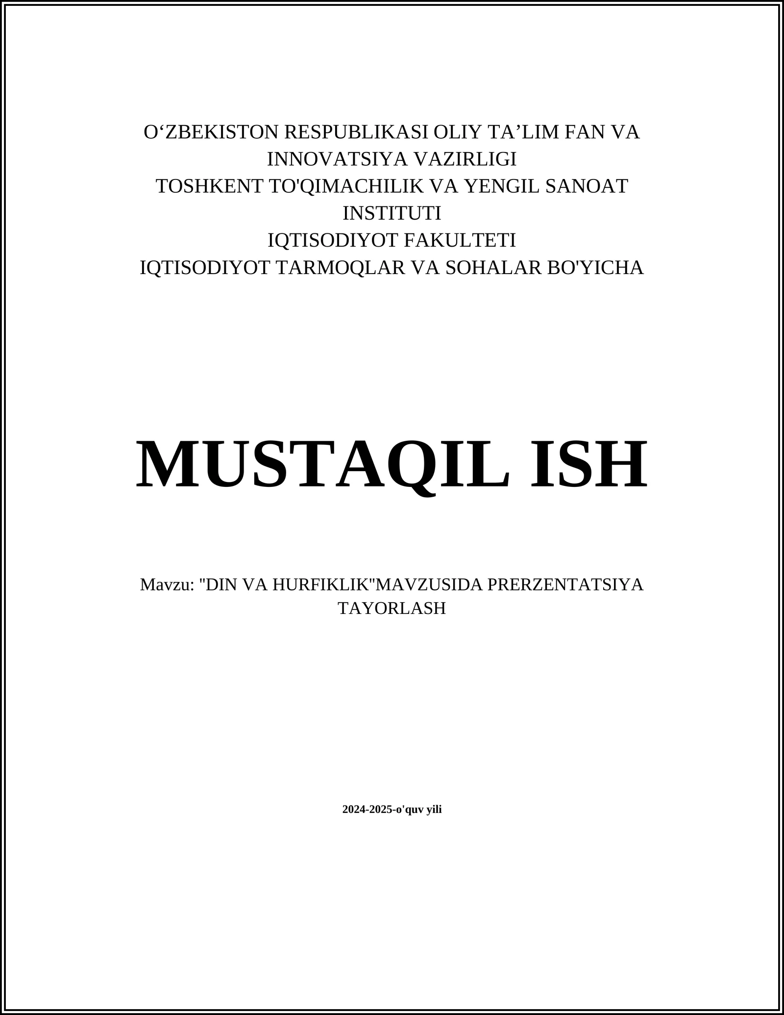 DIN VA HURFIKLIK''MAVZUSIDA PRERZENTATSIYA TAYORLASH
