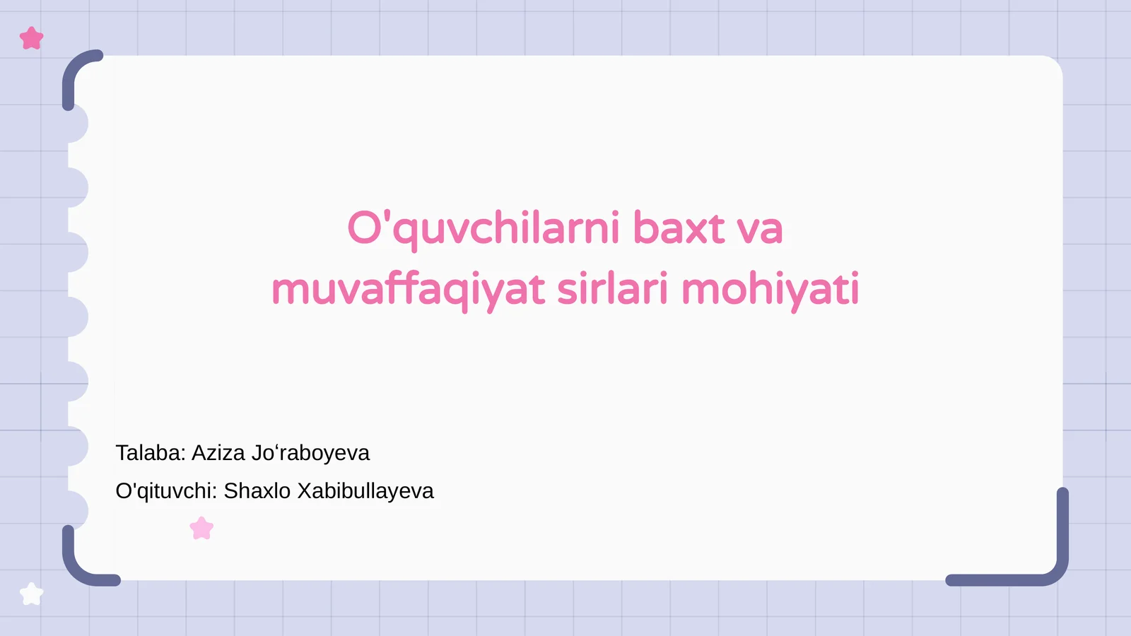 O'quvchilarni baxt va muvaffaqiyat sirlari mohiyati
