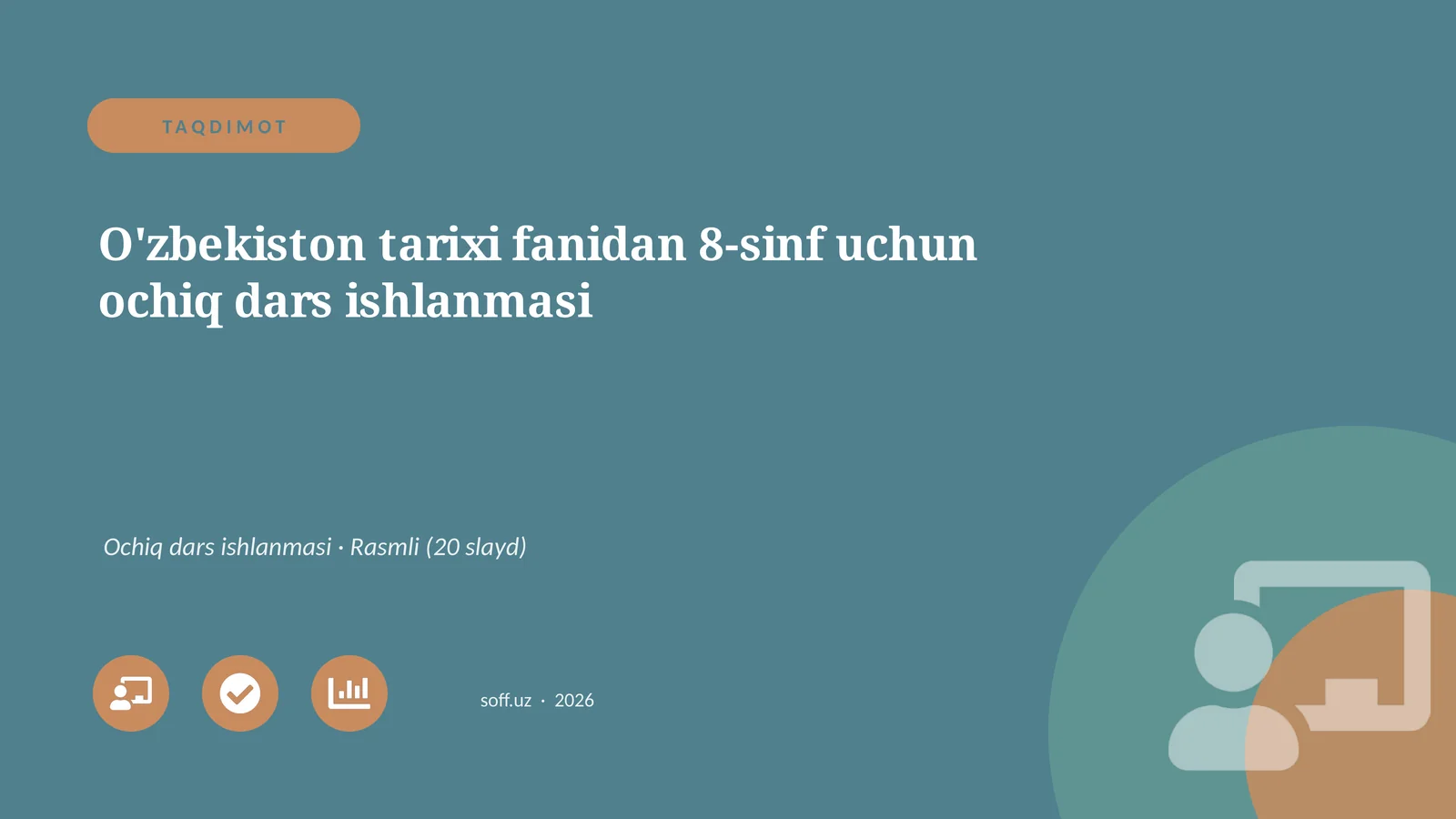O'zbekiston tarixi fanidan 8-sinf uchun ochiq dars ishlanmasi