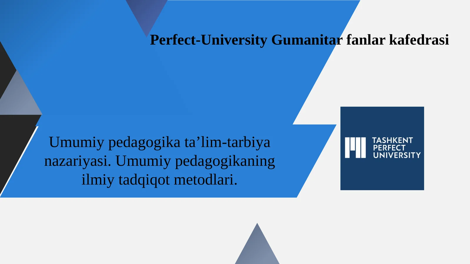 Umumiypedagogikata’lim-tarbiyanazariyasi. Umumiy pedagogikaning ilmiy tadqiqot metodlari