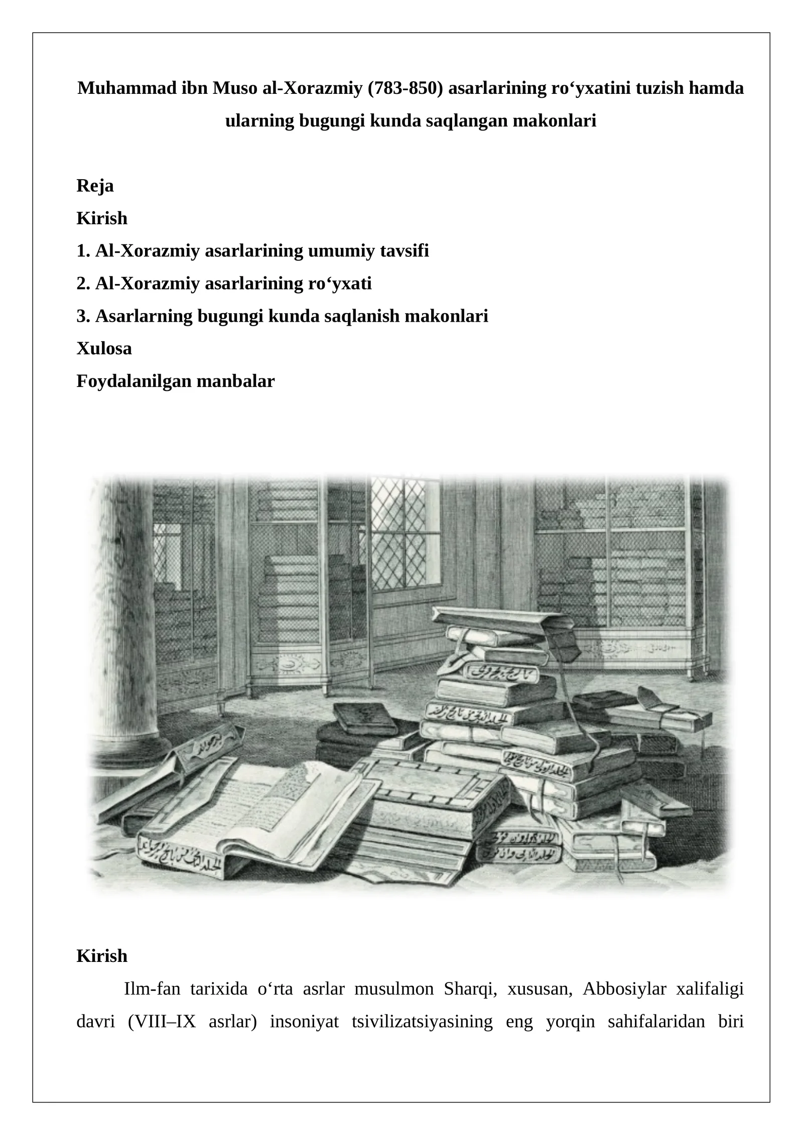 Muhammad ibn Muso al-Xorazmiy (783-850) asarlarining roʻyxatini tuzish hamda ularning bugungi kunda saqlangan makonlari