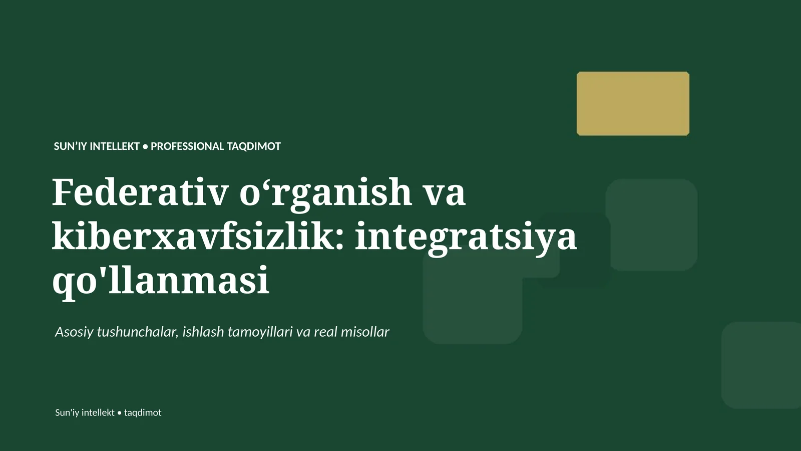 Federativ oʻrganish va kiberxavfsizlik: integratsiya qo'llanmasi