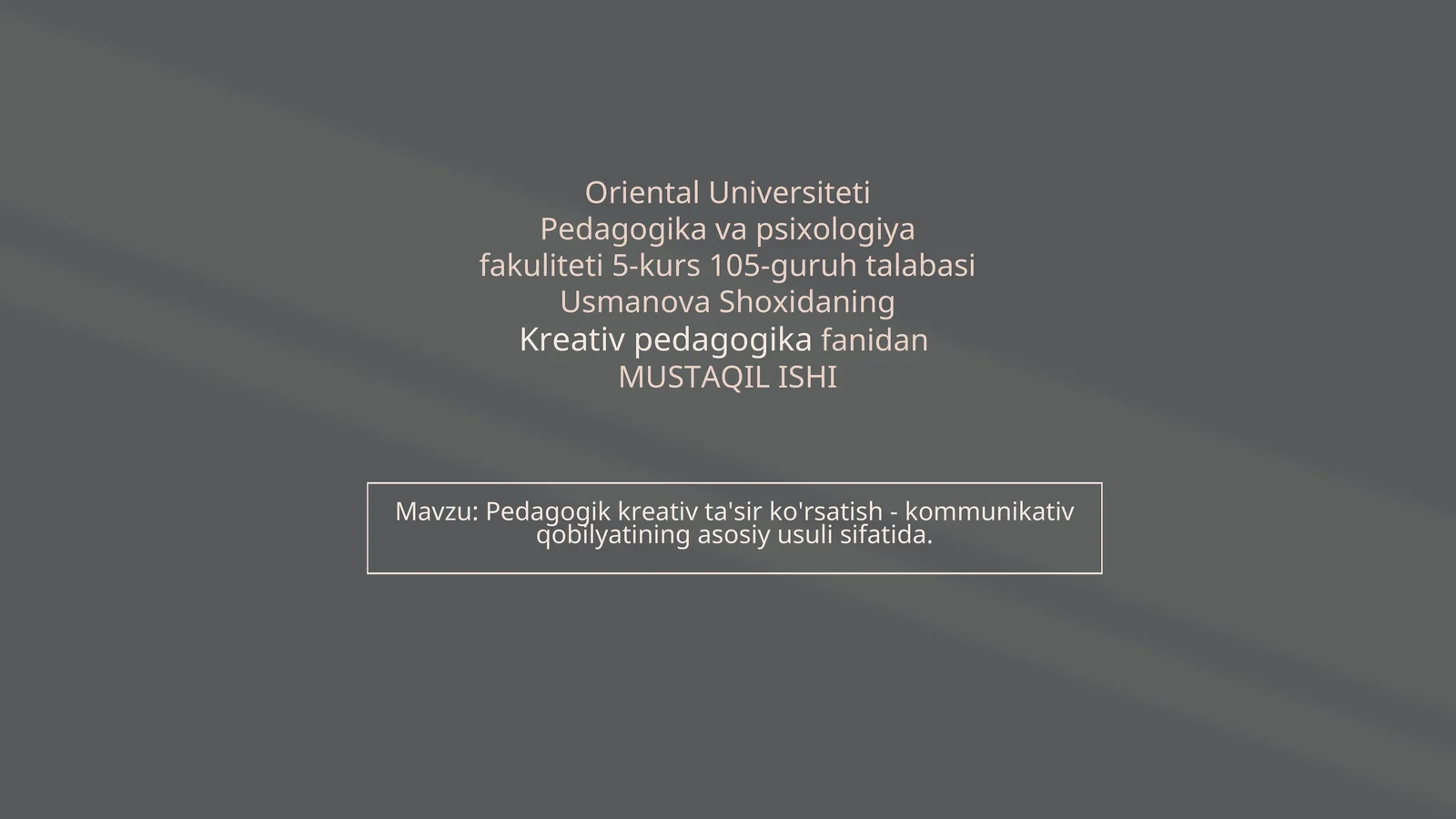 Pedagogik kreativ ta'sir ko'rsatish - kommunikativ qobilyatining asosiy usuli sifatida