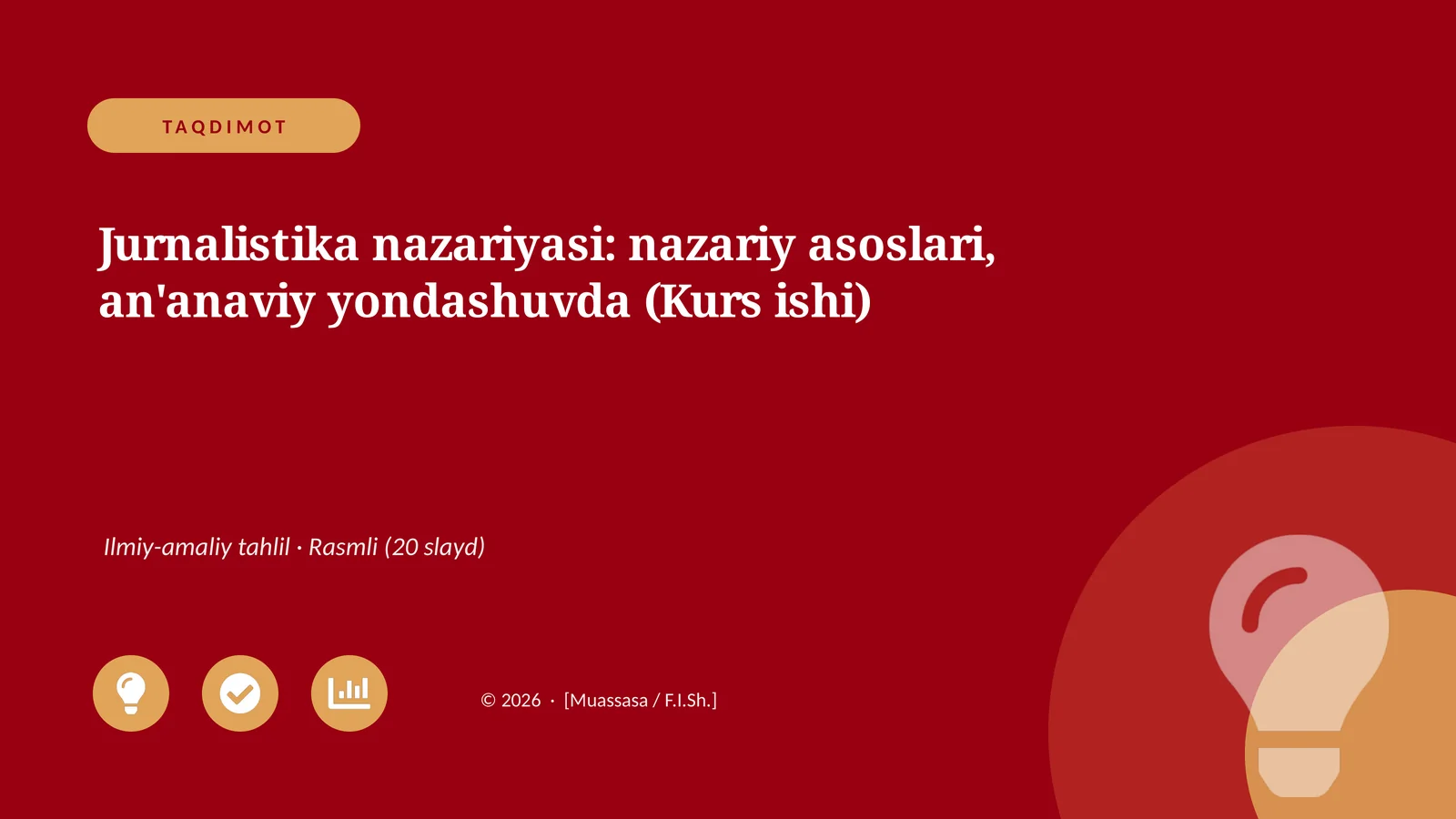 Jurnalistika nazariyasi: nazariy asoslari, an'anaviy yondashuvda (Kurs ishi)