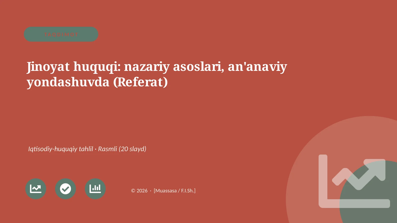 Jinoyat huquqi: nazariy asoslari, an'anaviy yondashuvda (Referat)