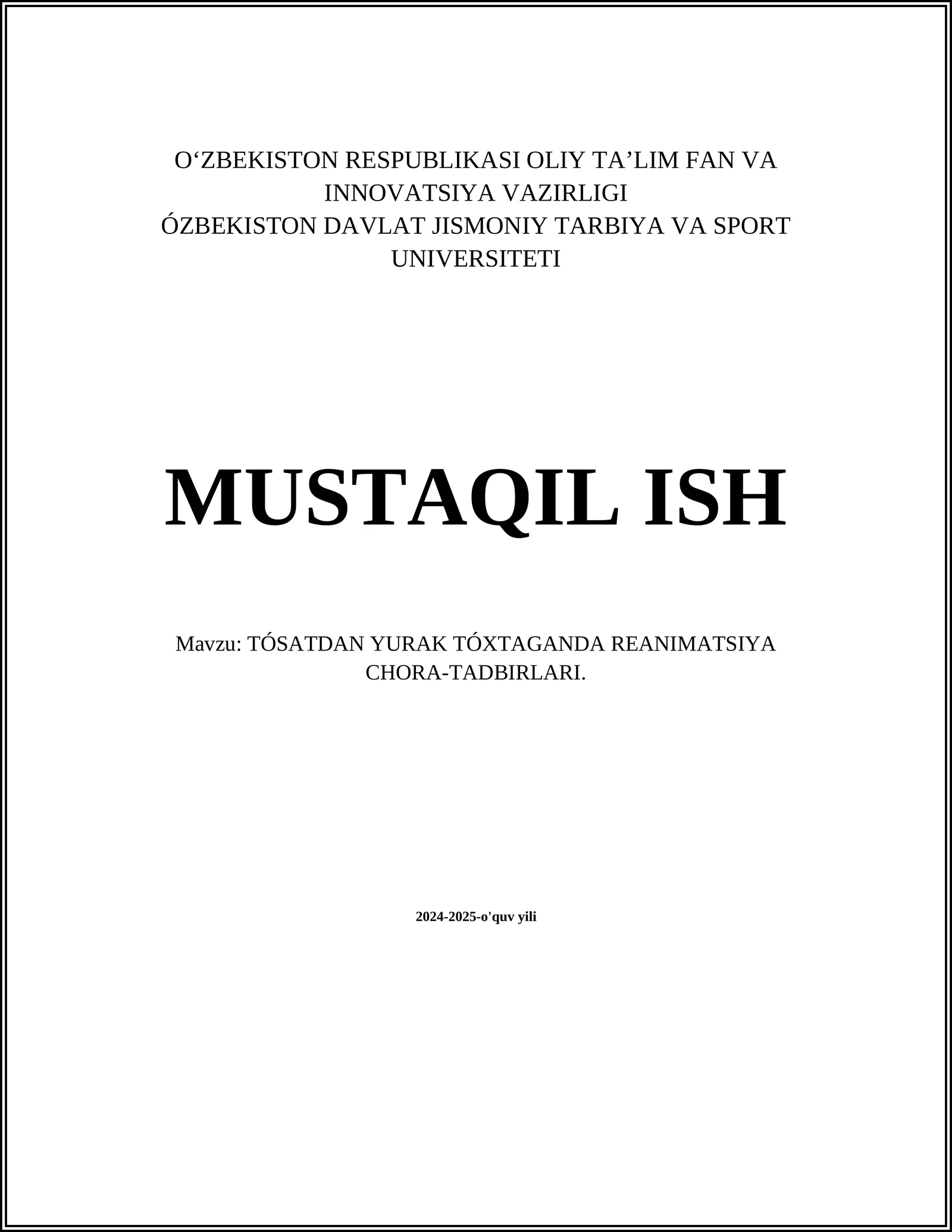 TÓSATDAN YURAK TÓXTAGANDA REANIMATSIYA CHORA-TADBIRLARI