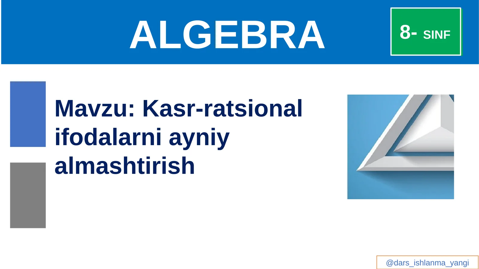 Kasr-ratsional  ifodalarni  ayniy  almashtirish