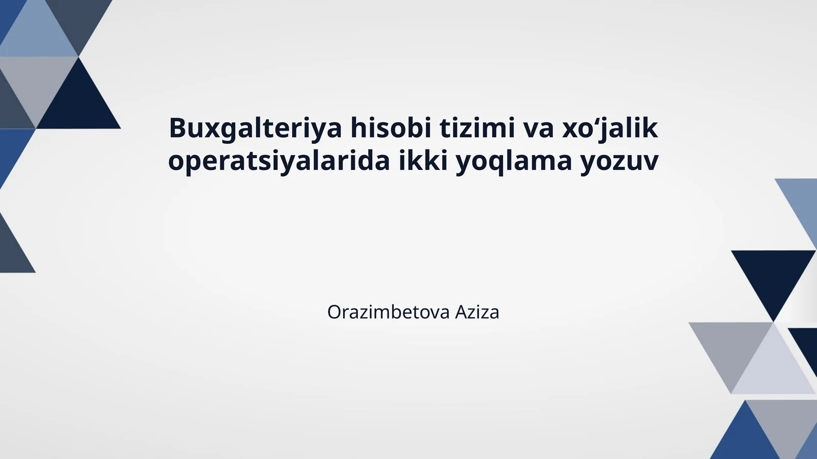 Buxgalteriya hisobi tizimi va xo‘jalik operatsiyalarida ikki yoqlama yozuv