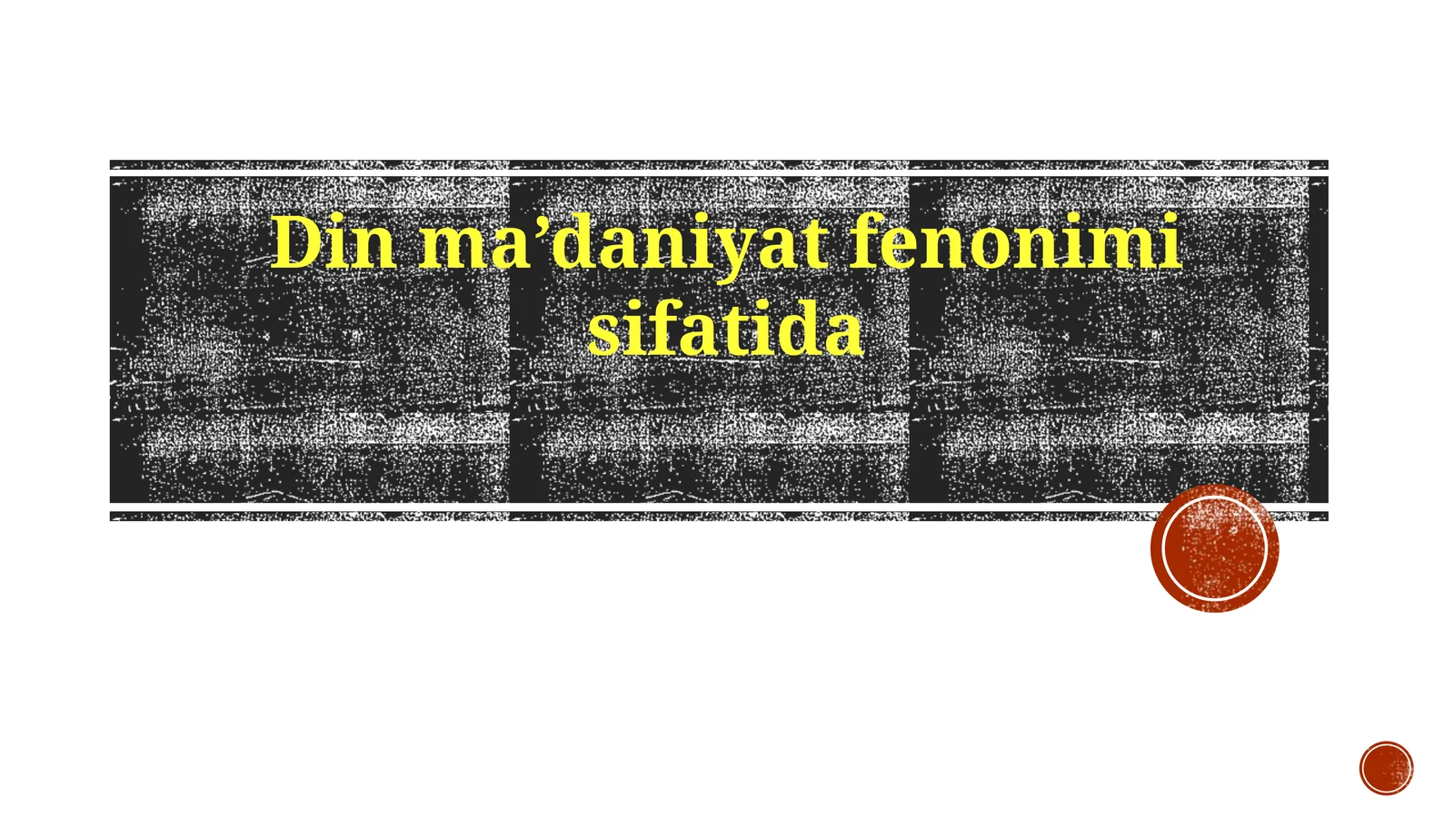 Dinma’daniyatfenonimisifatida