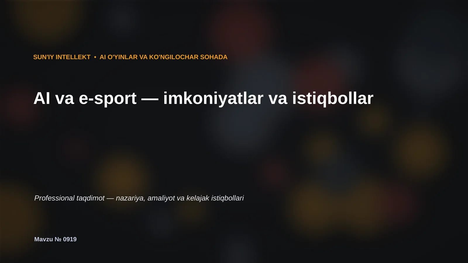 SUN'IY INTELLEKT • AI O'YINLAR VA KO'NGILOCHAR SOHADA